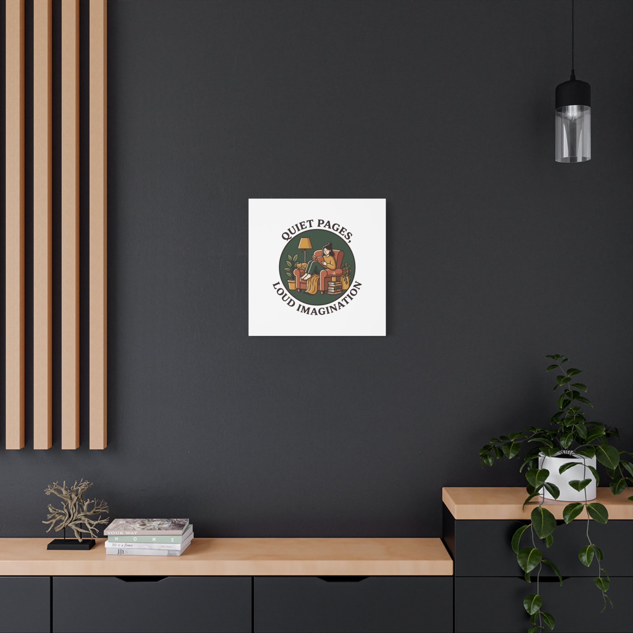 Quiet Pages Loud Imagination Canvas | Book Lover, Cozy Reading, Library Aesthetic