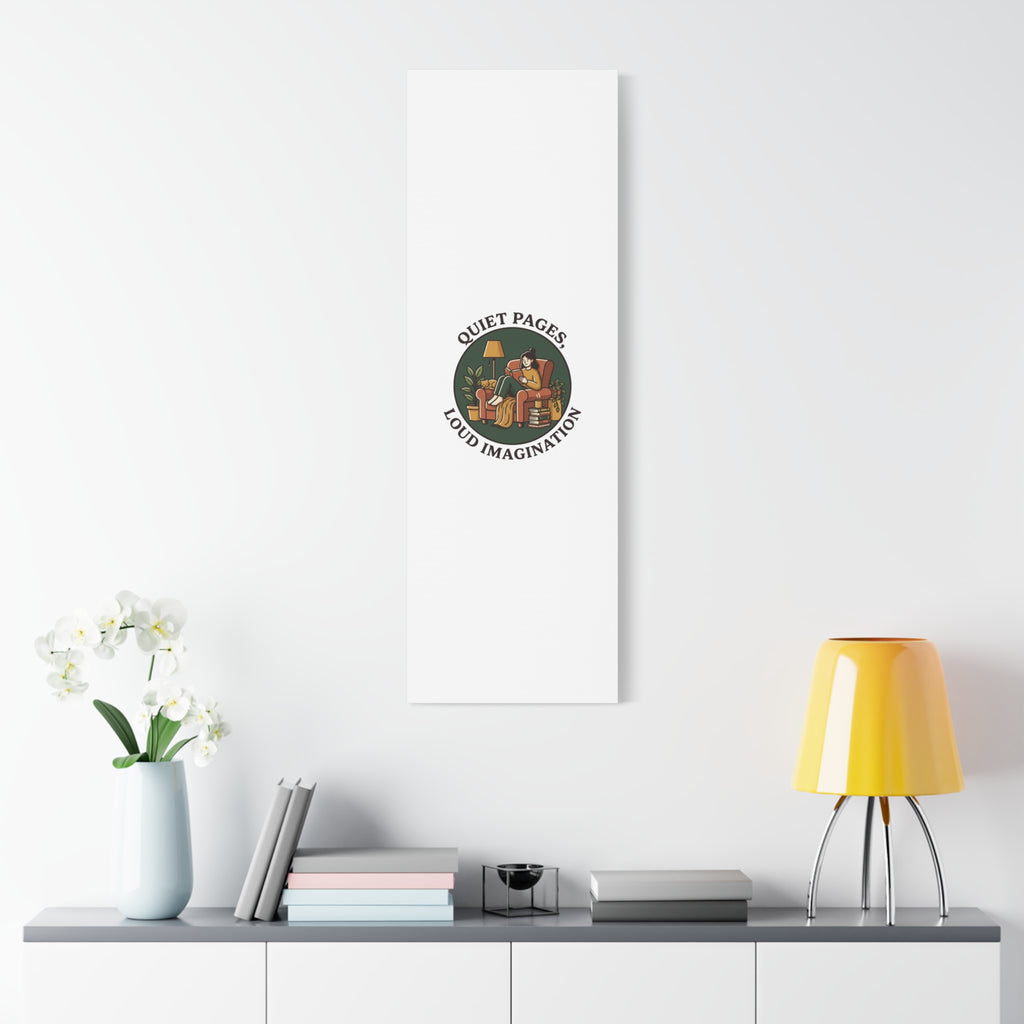 Quiet Pages Loud Imagination Canvas | Book Lover, Cozy Reading, Library Aesthetic