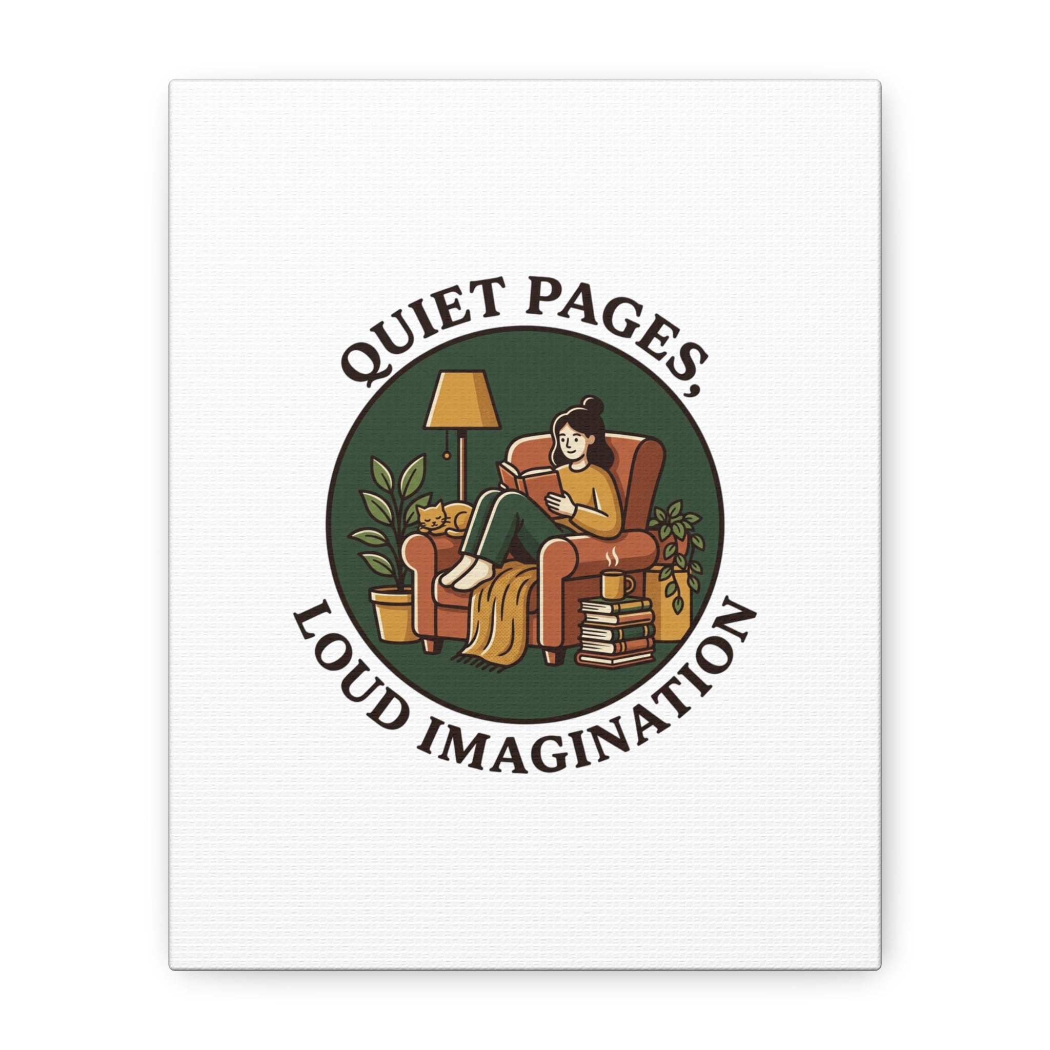 Quiet Pages Loud Imagination Canvas | Book Lover, Cozy Reading, Library Aesthetic