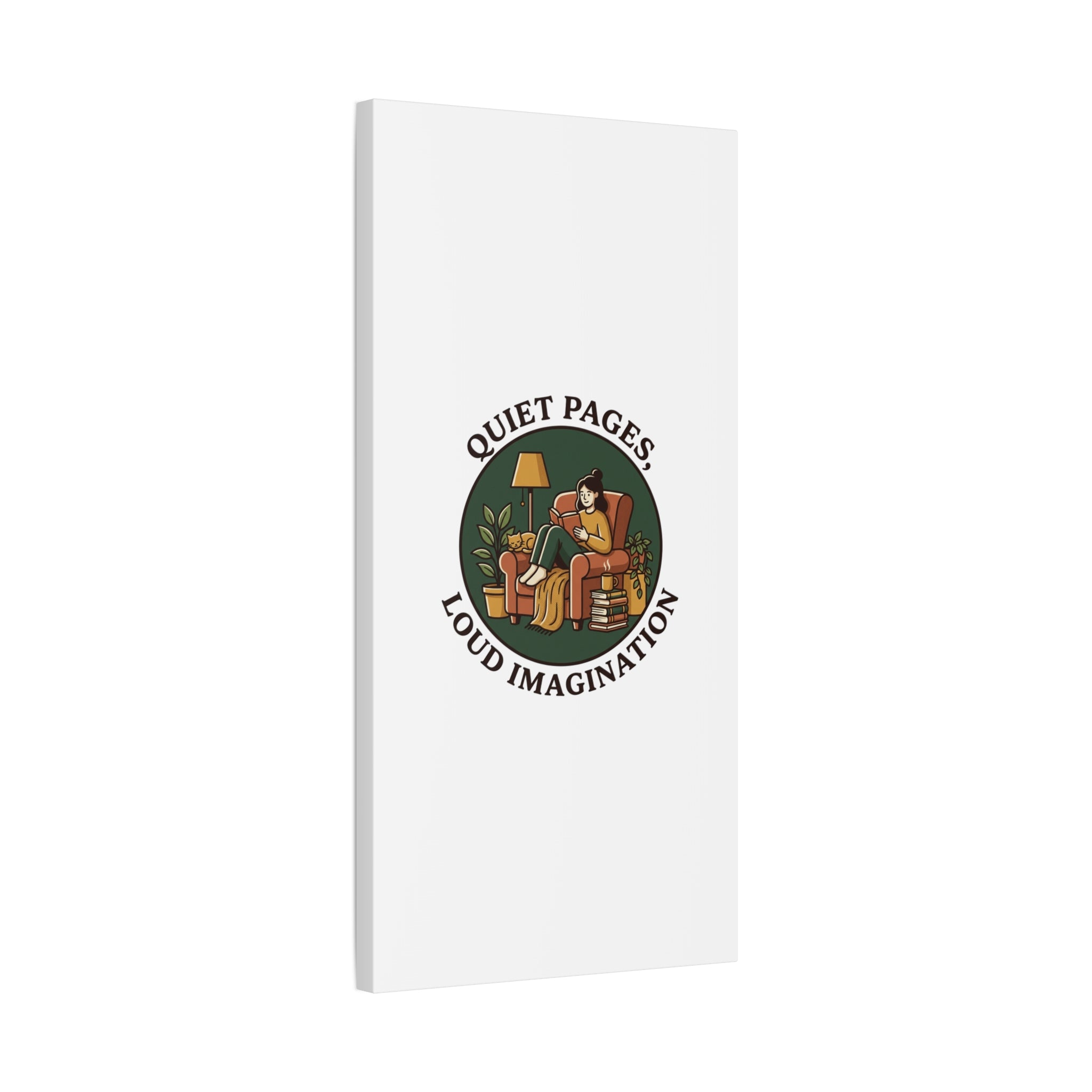 Quiet Pages Loud Imagination Canvas | Book Lover, Cozy Reading, Library Aesthetic