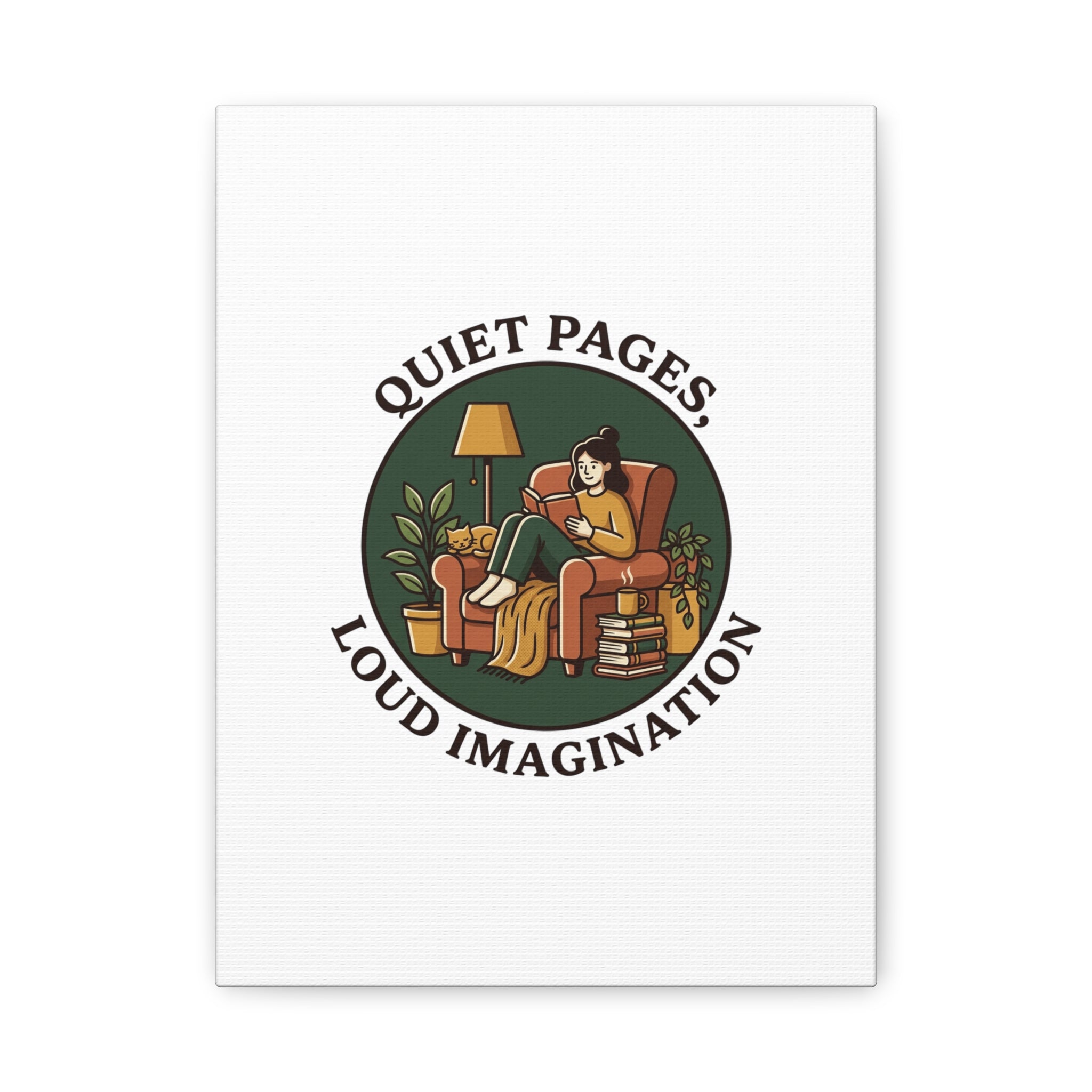 Quiet Pages Loud Imagination Canvas | Book Lover, Cozy Reading, Library Aesthetic