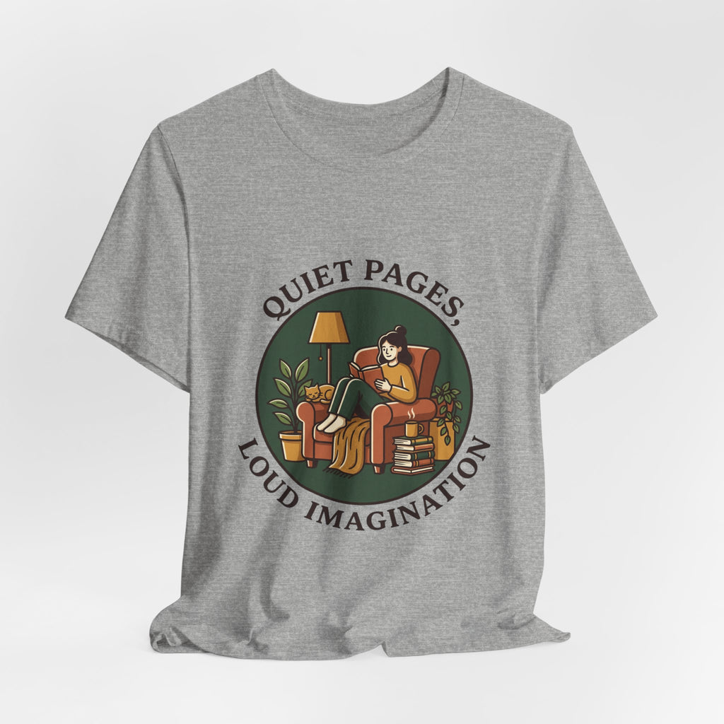 Quiet Pages Loud Imagination Tee | Book Lover, Cozy Reading, Library Aesthetic
