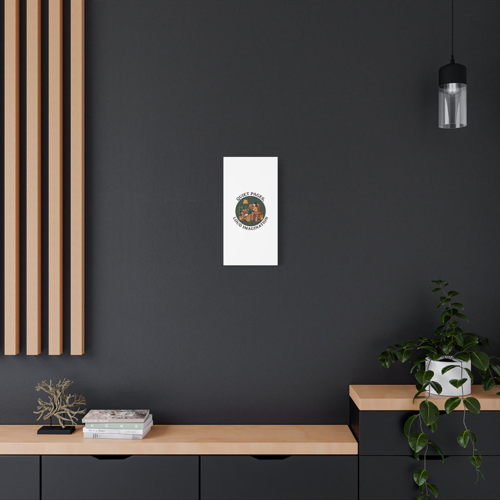 Quiet Pages Loud Imagination Canvas | Book Lover, Cozy Reading, Library Aesthetic
