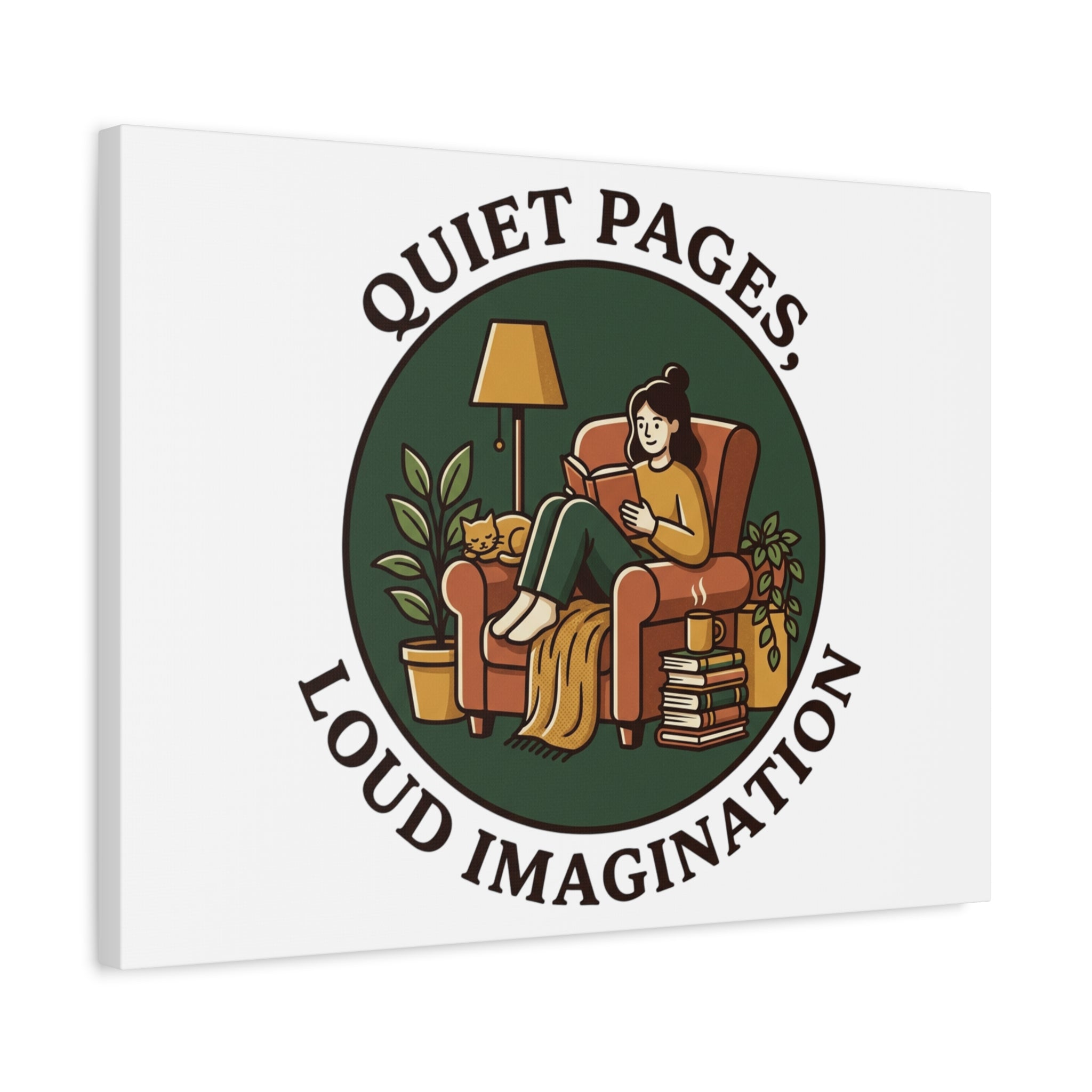 Quiet Pages Loud Imagination Canvas | Book Lover, Cozy Reading, Library Aesthetic