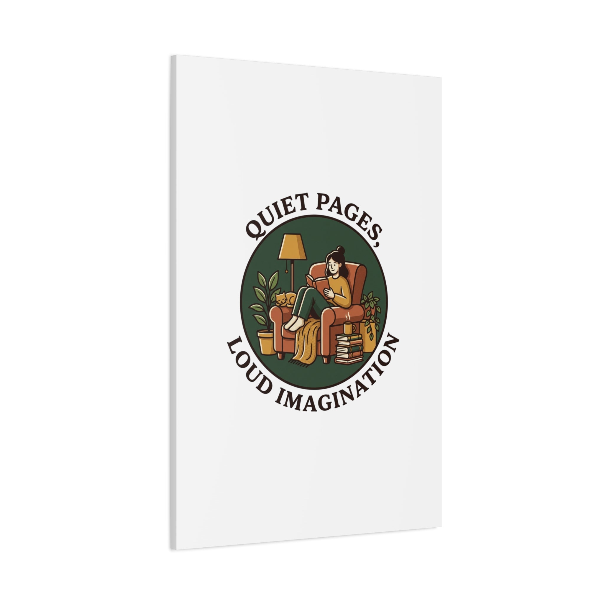 Quiet Pages Loud Imagination Canvas | Book Lover, Cozy Reading, Library Aesthetic