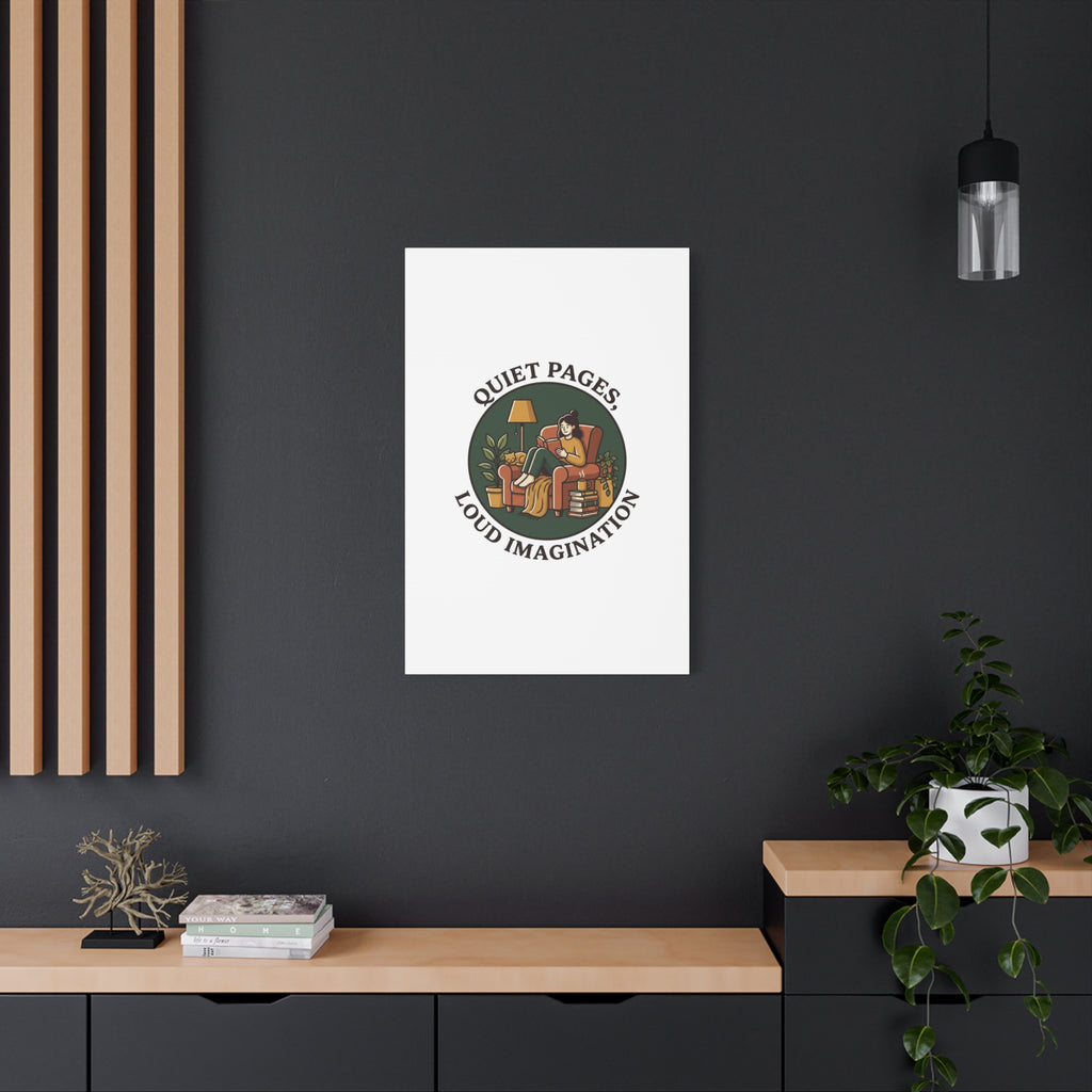 Quiet Pages Loud Imagination Canvas | Book Lover, Cozy Reading, Library Aesthetic