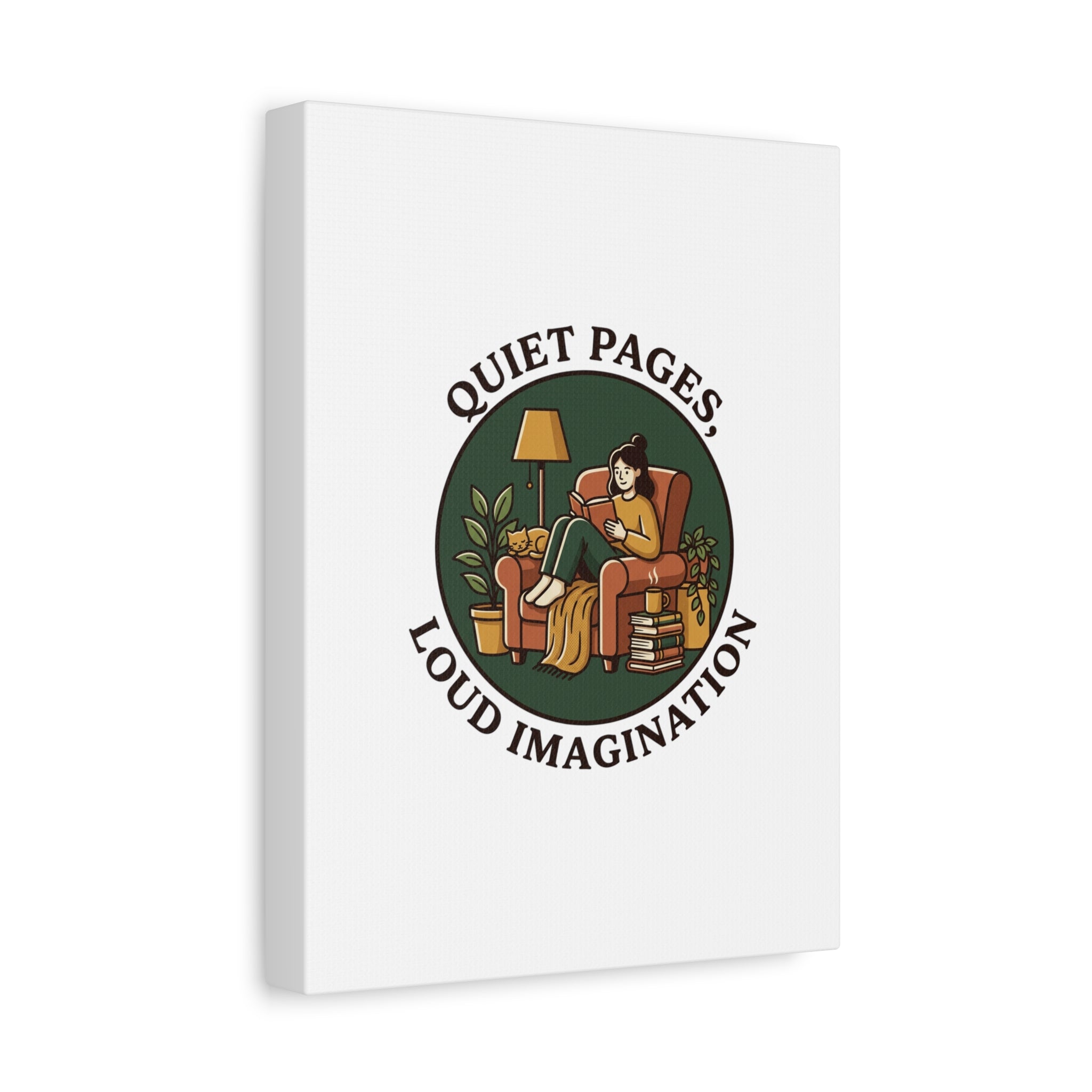 Quiet Pages Loud Imagination Canvas | Book Lover, Cozy Reading, Library Aesthetic