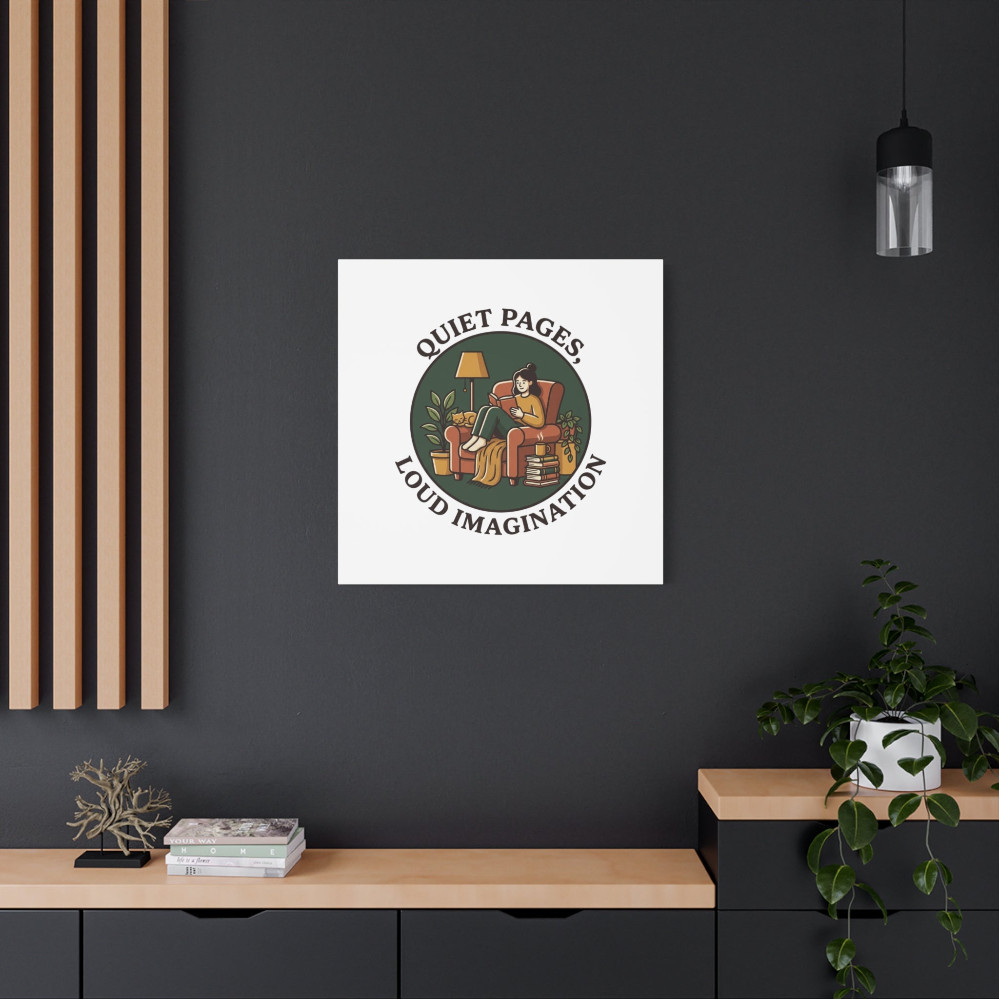 Quiet Pages Loud Imagination Canvas | Book Lover, Cozy Reading, Library Aesthetic