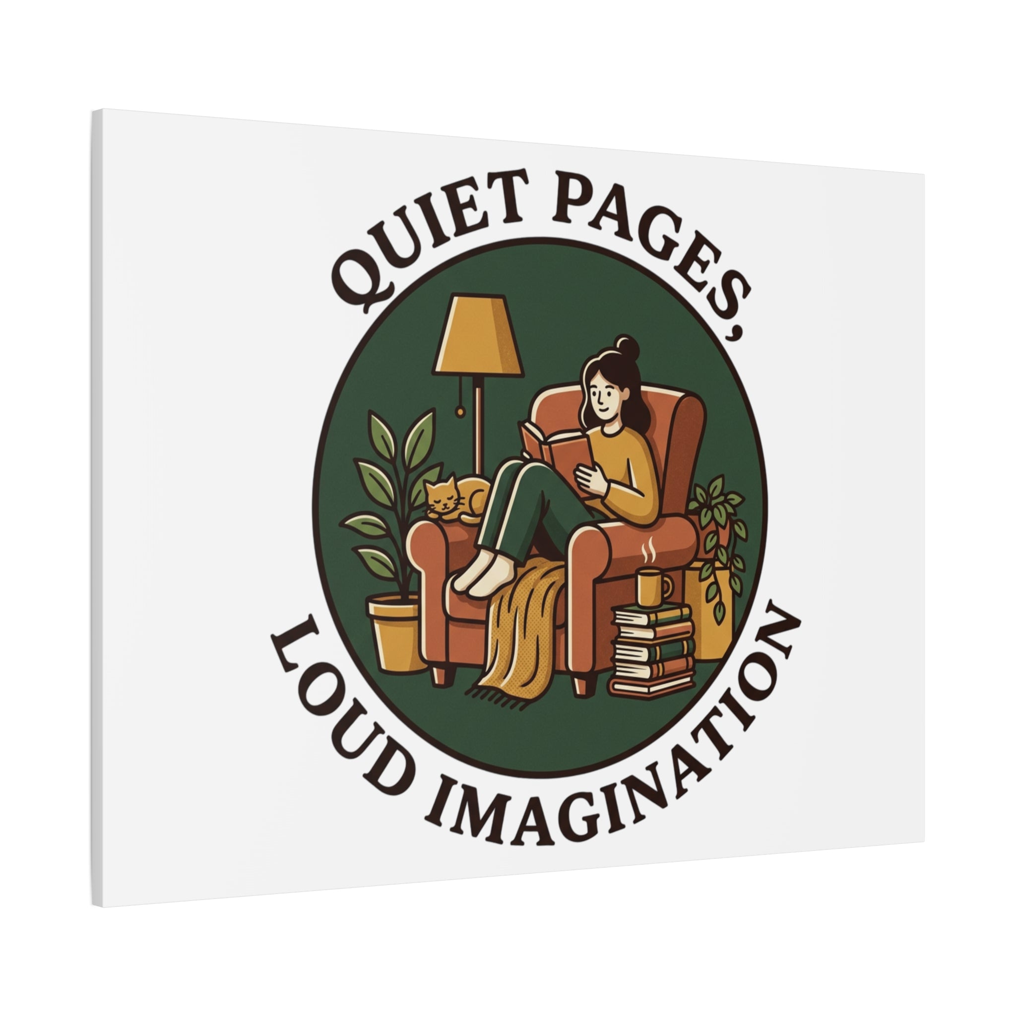 Quiet Pages Loud Imagination Canvas | Book Lover, Cozy Reading, Library Aesthetic