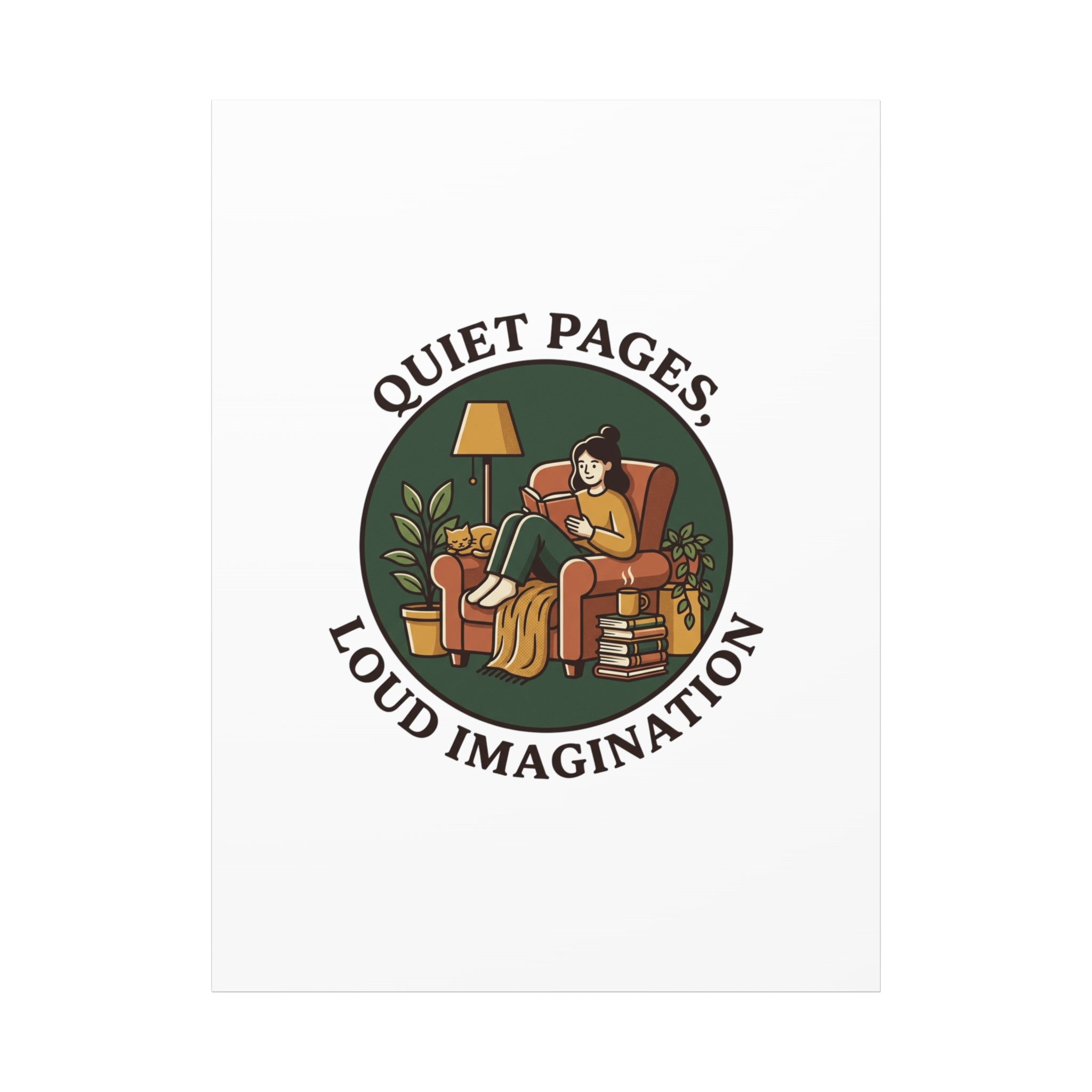 Quiet Pages Loud Imagination Canvas | Book Lover, Cozy Reading, Library Aesthetic
