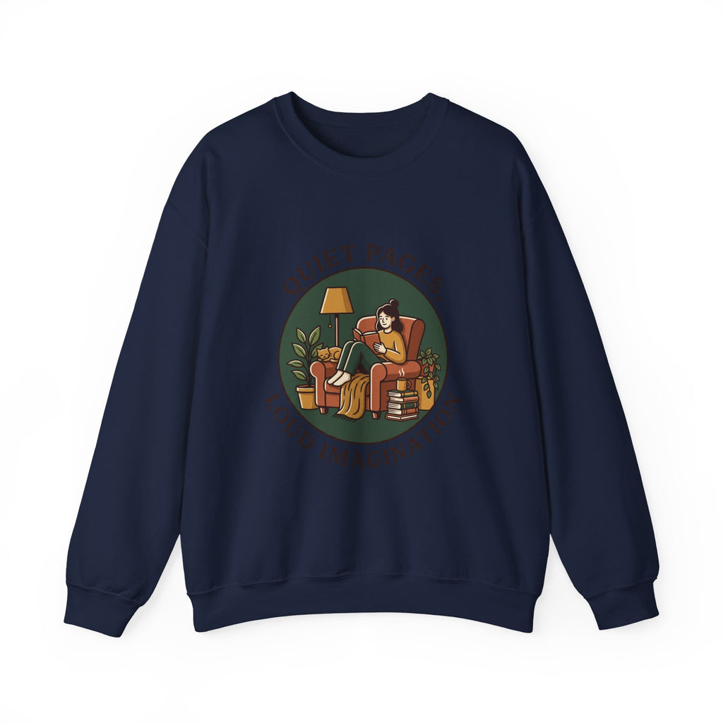 Quiet Pages Loud Imagination Crewneck Sweatshirt | Bookish Cozy Reading, Library Aesthetic
