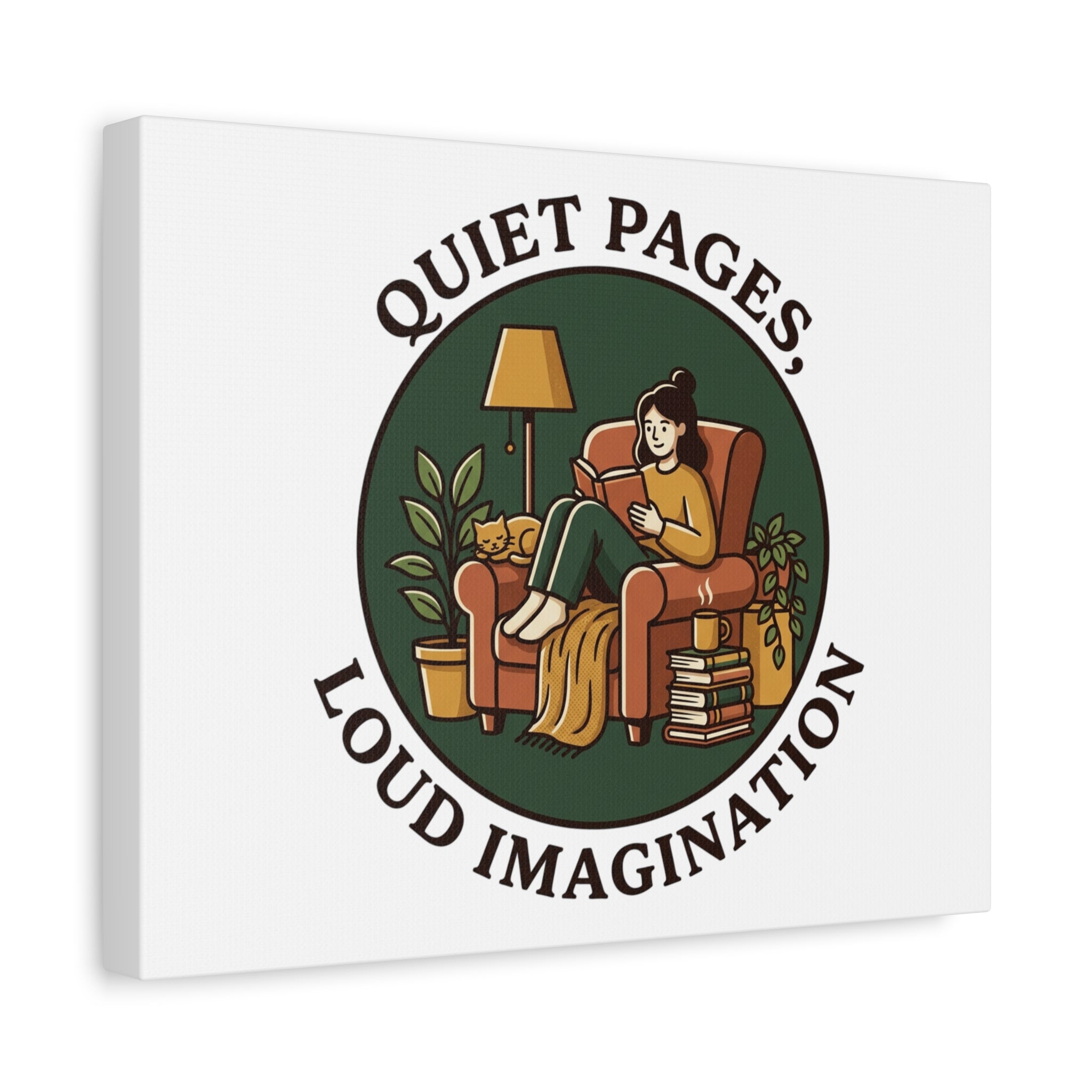 Quiet Pages Loud Imagination Canvas | Book Lover, Cozy Reading, Library Aesthetic
