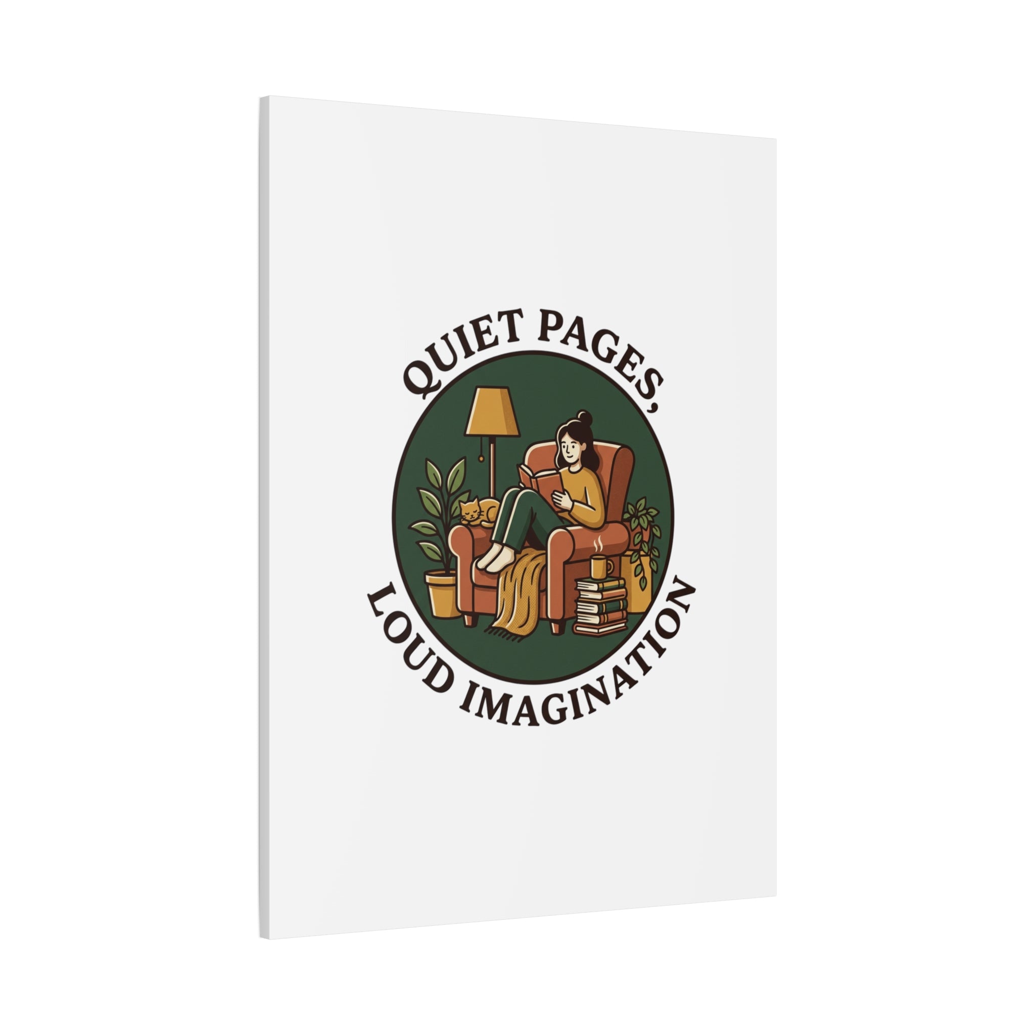 Quiet Pages Loud Imagination Canvas | Book Lover, Cozy Reading, Library Aesthetic