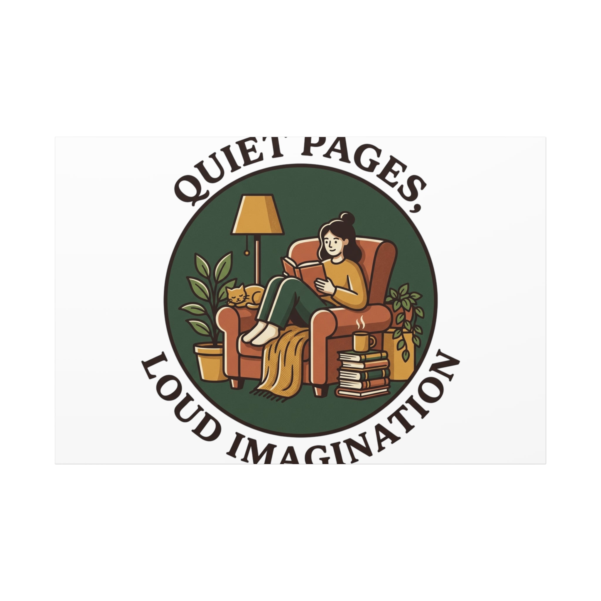 Quiet Pages Loud Imagination Canvas | Book Lover, Cozy Reading, Library Aesthetic