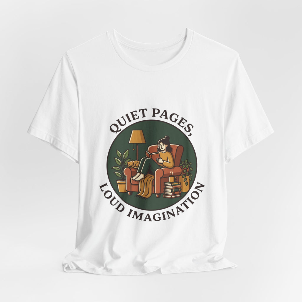 Quiet Pages Loud Imagination Tee | Book Lover, Cozy Reading, Library Aesthetic
