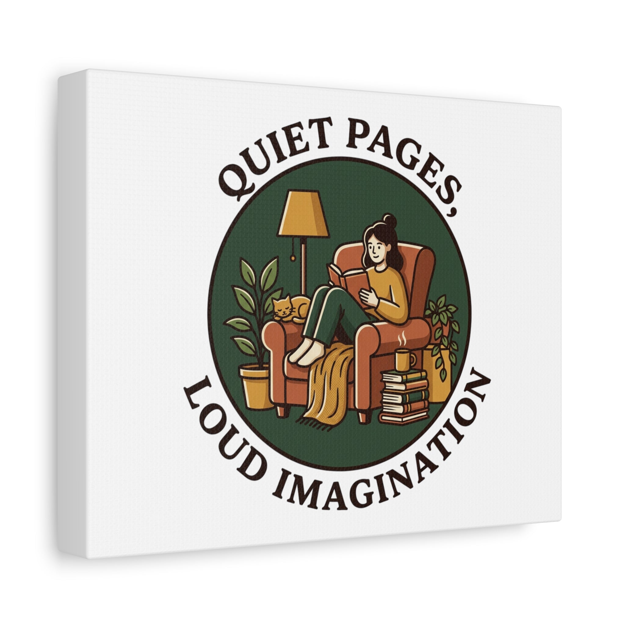 Quiet Pages Loud Imagination Canvas | Book Lover, Cozy Reading, Library Aesthetic