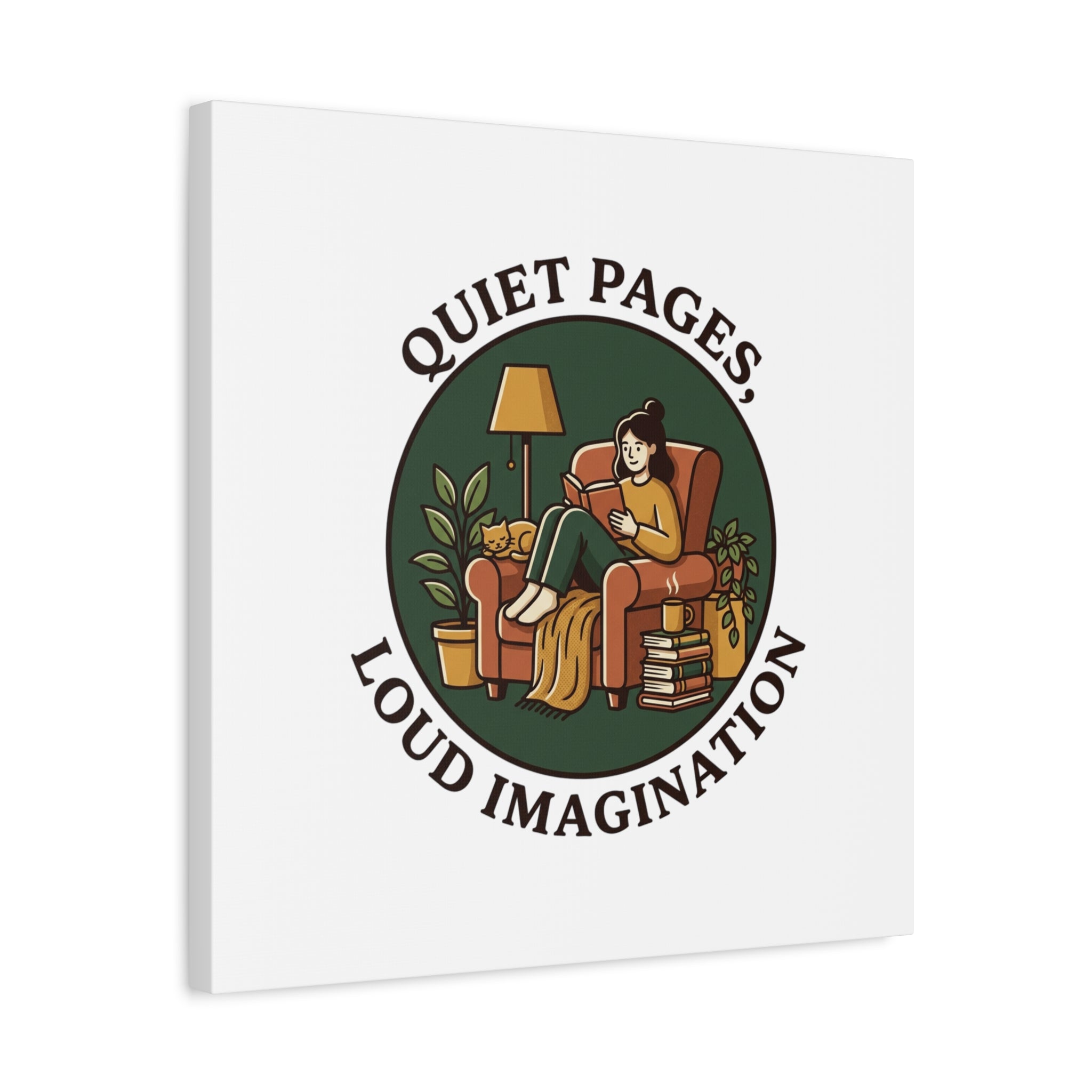 Quiet Pages Loud Imagination Canvas | Book Lover, Cozy Reading, Library Aesthetic