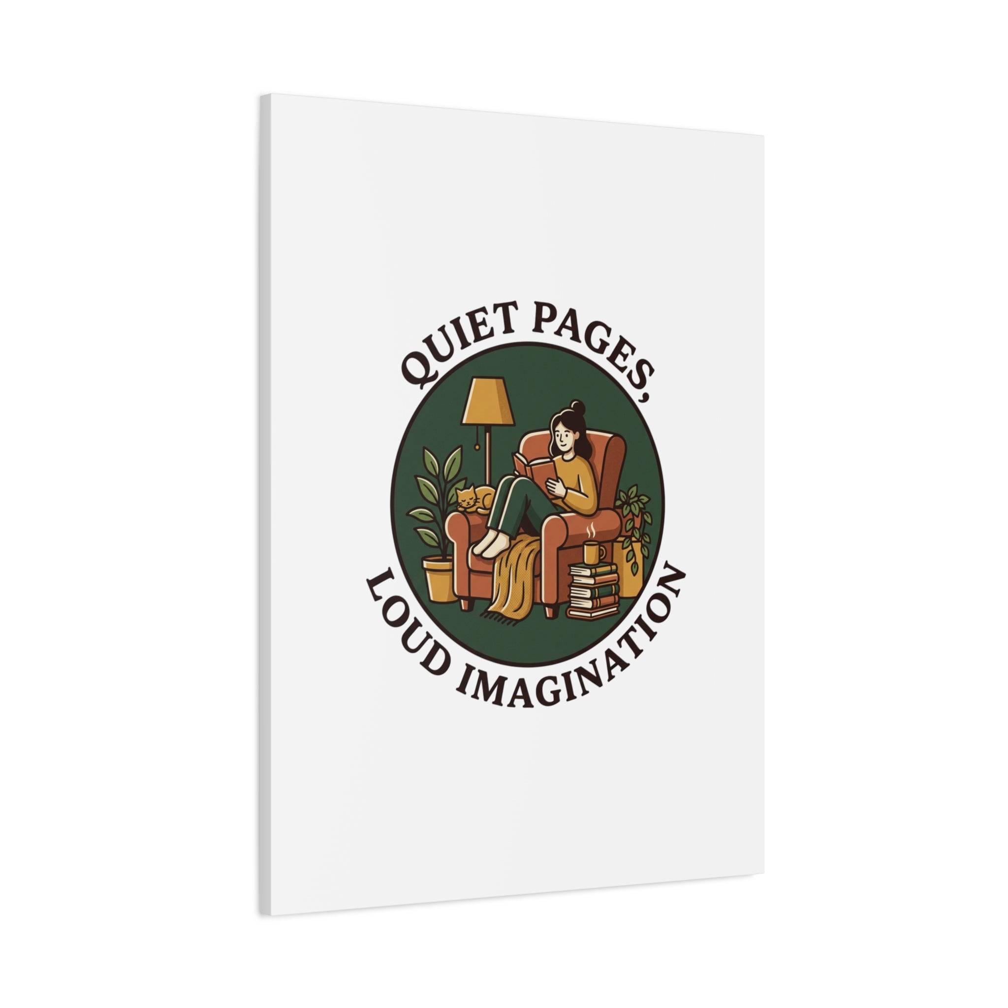 Quiet Pages Loud Imagination Canvas | Book Lover, Cozy Reading, Library Aesthetic
