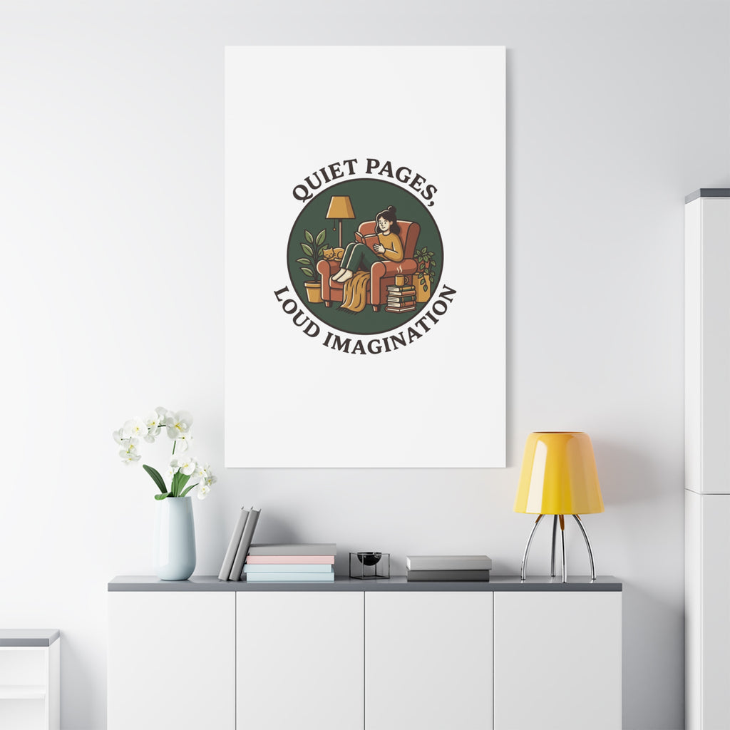 Quiet Pages Loud Imagination Canvas | Book Lover, Cozy Reading, Library Aesthetic