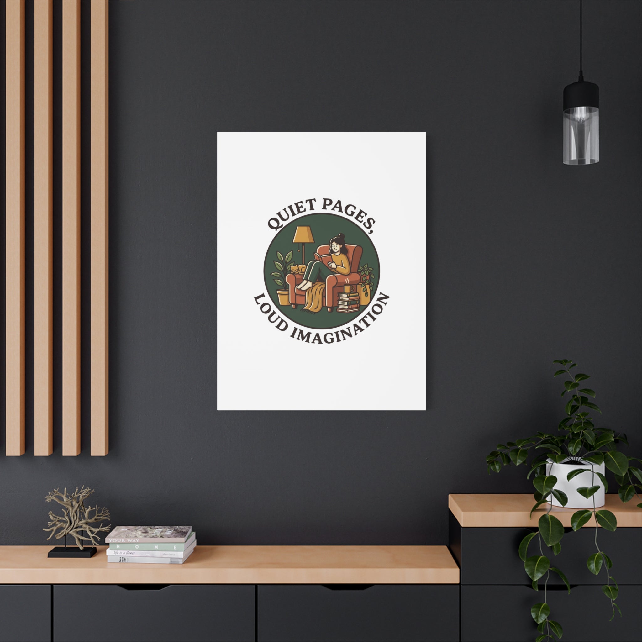 Quiet Pages Loud Imagination Canvas | Book Lover, Cozy Reading, Library Aesthetic