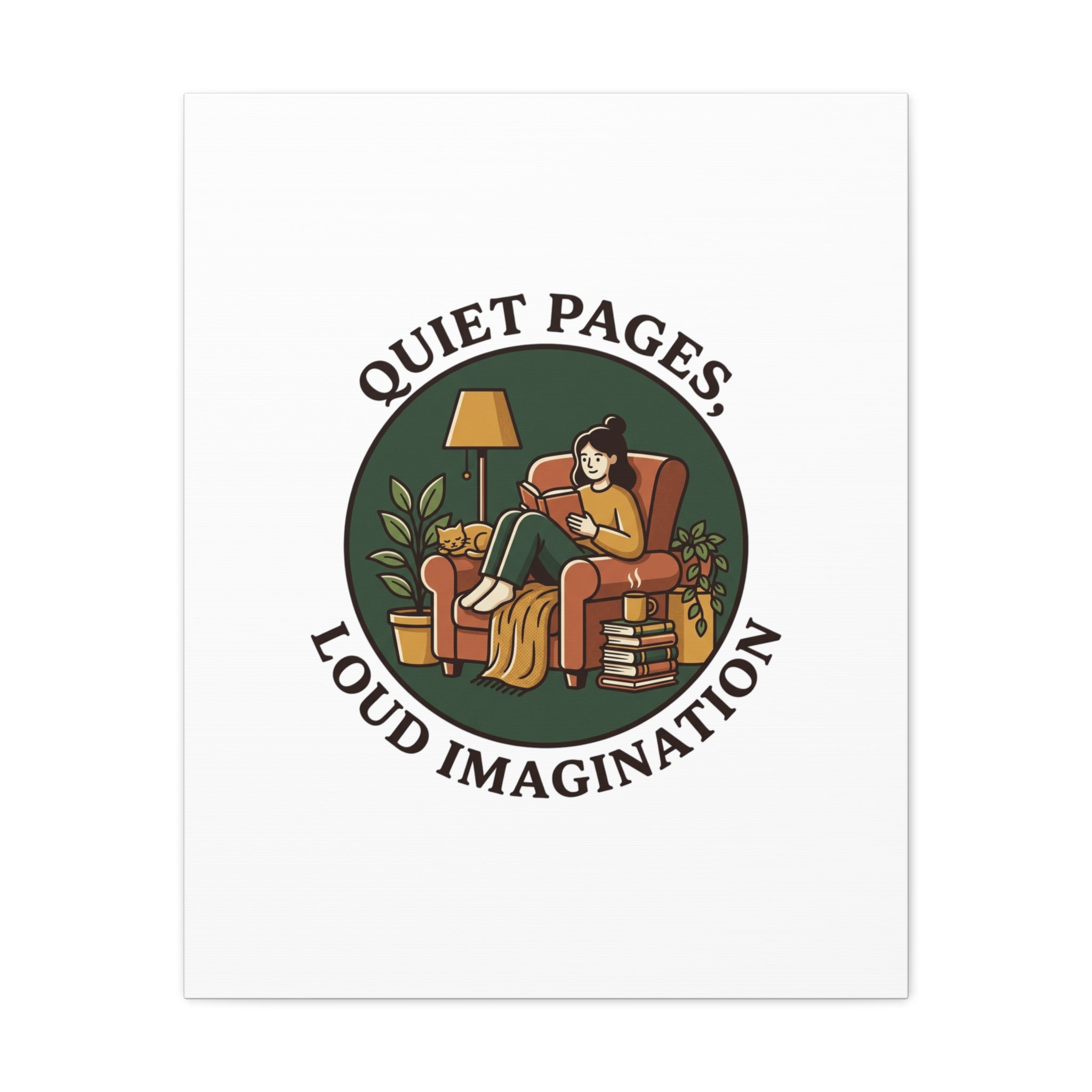 Quiet Pages Loud Imagination Canvas | Book Lover, Cozy Reading, Library Aesthetic