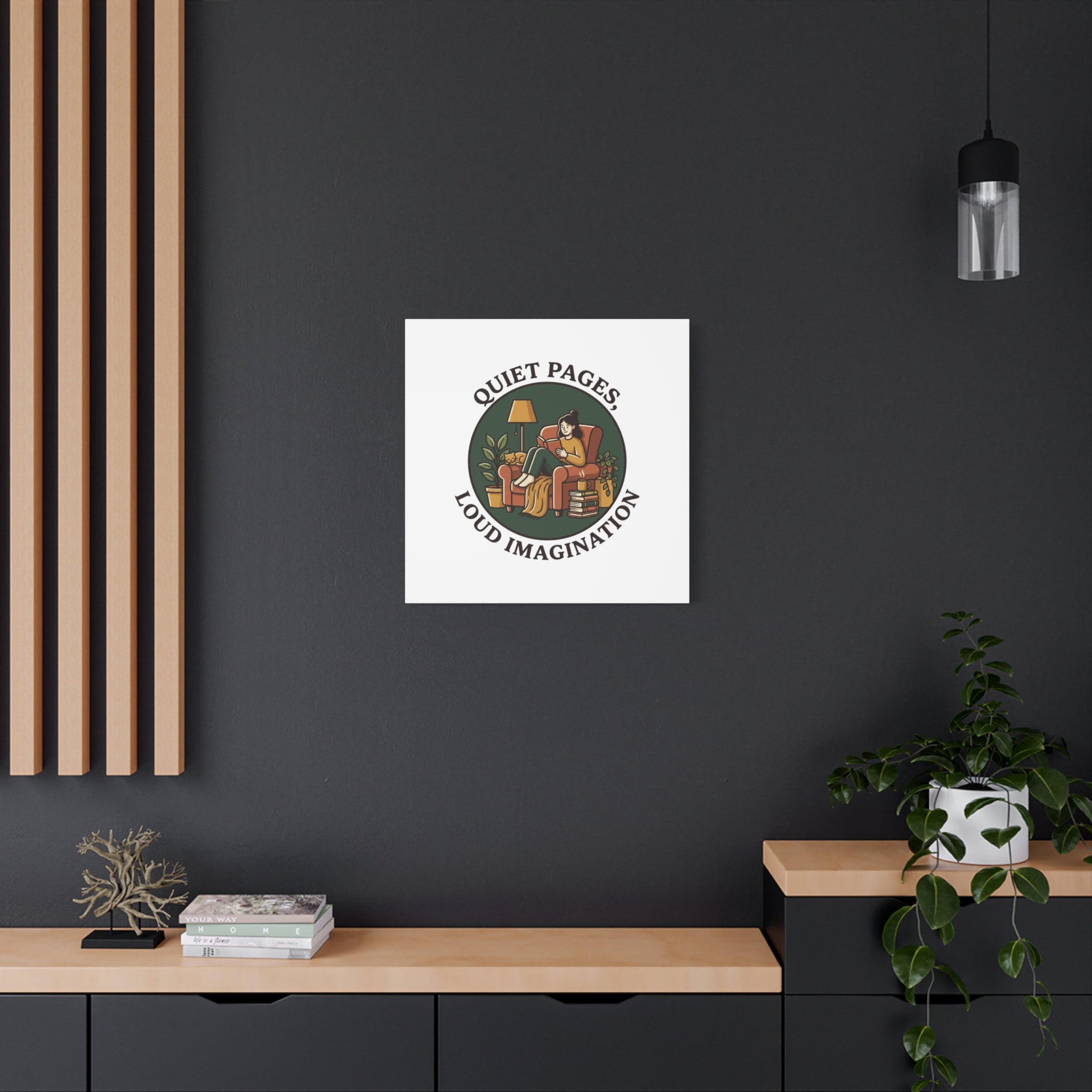 Quiet Pages Loud Imagination Canvas | Book Lover, Cozy Reading, Library Aesthetic