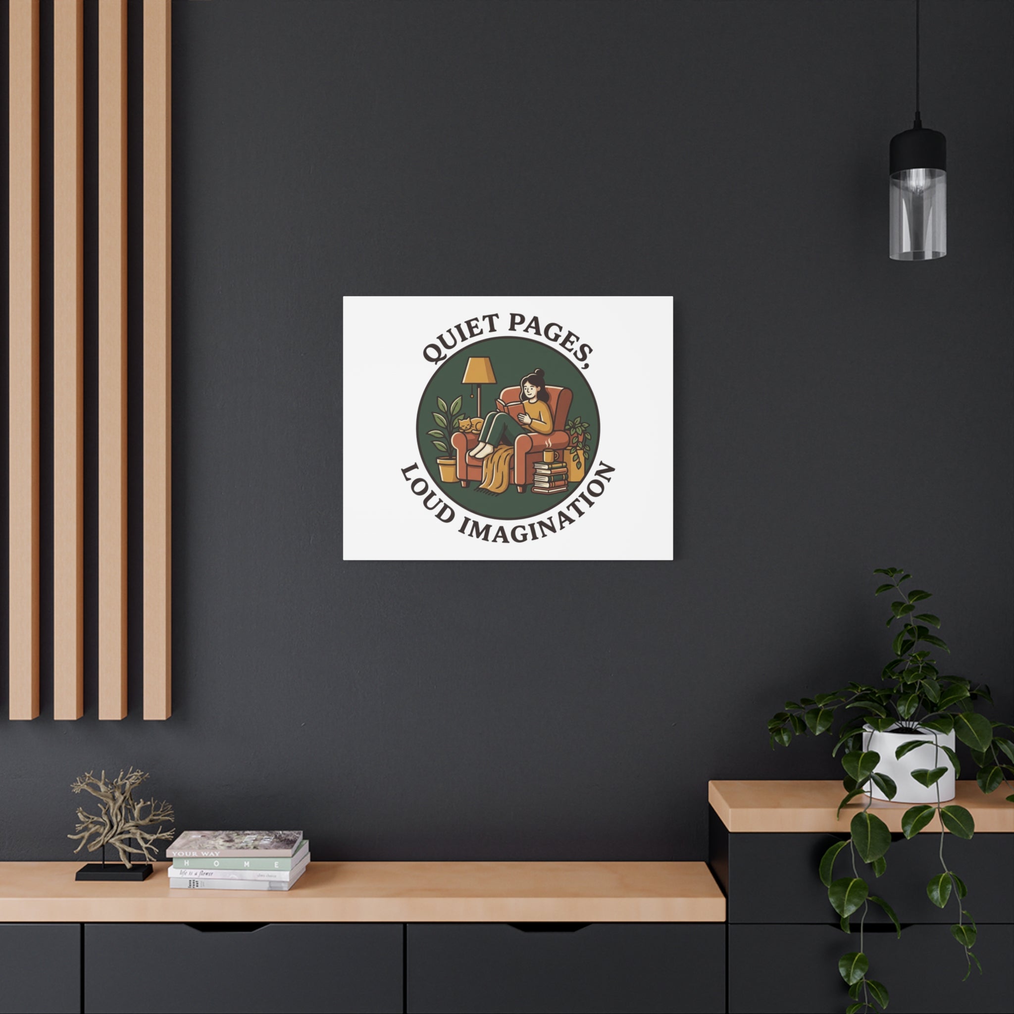 Quiet Pages Loud Imagination Canvas | Book Lover, Cozy Reading, Library Aesthetic