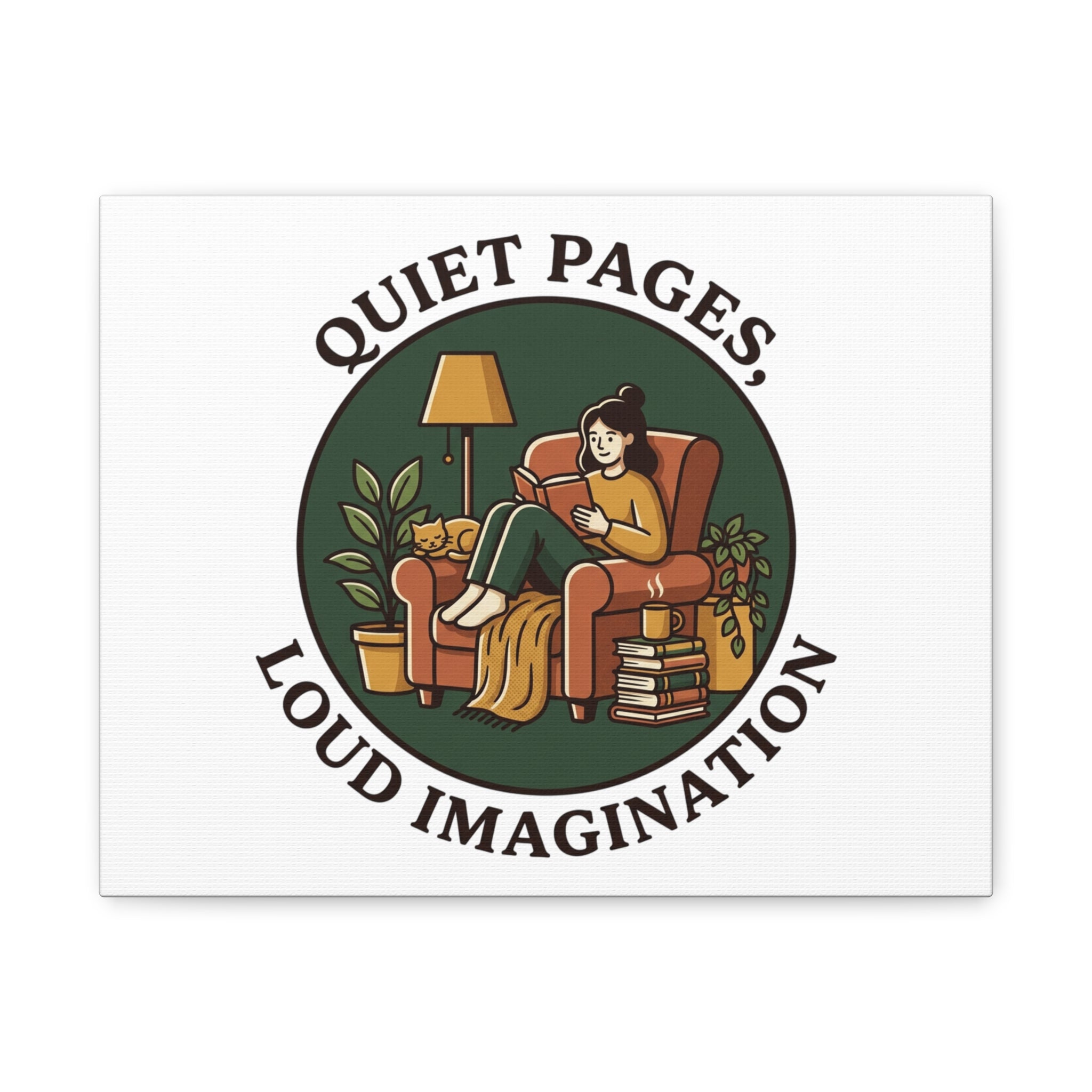 Quiet Pages Loud Imagination Canvas | Book Lover, Cozy Reading, Library Aesthetic