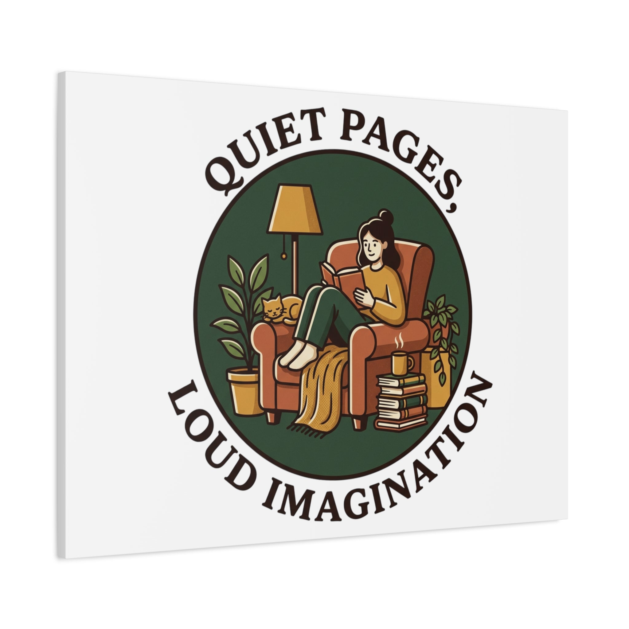 Quiet Pages Loud Imagination Canvas | Book Lover, Cozy Reading, Library Aesthetic