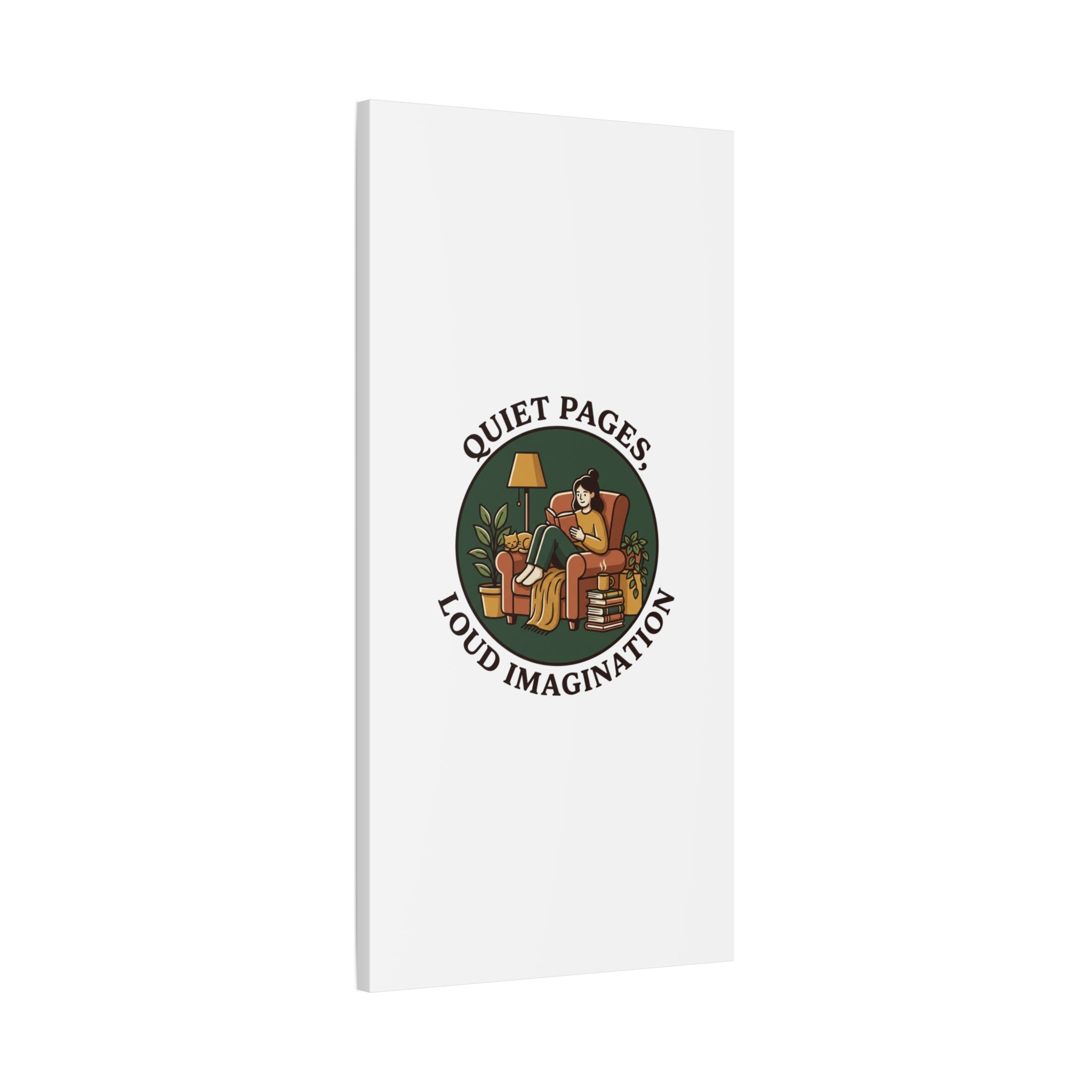 Quiet Pages Loud Imagination Canvas | Book Lover, Cozy Reading, Library Aesthetic