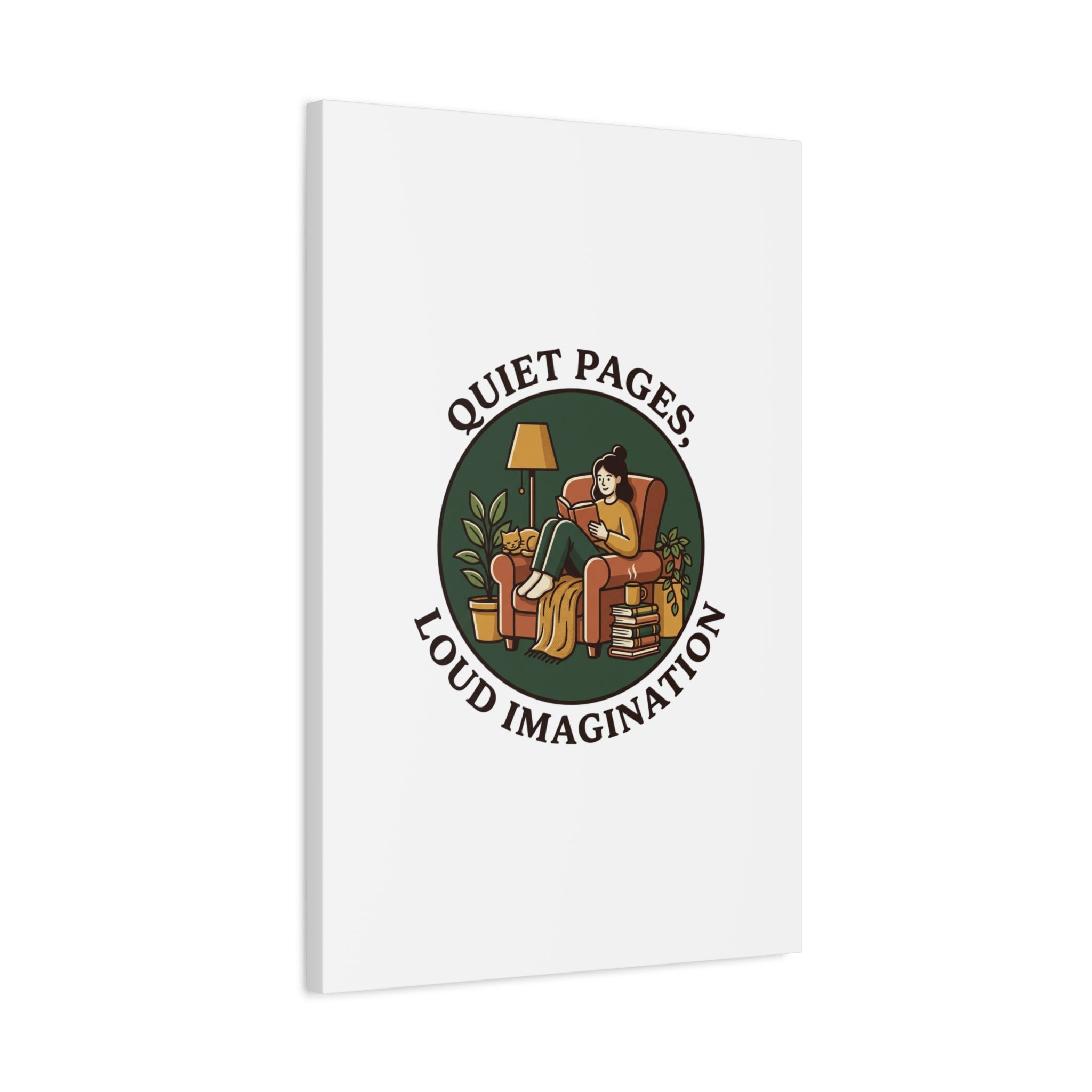Quiet Pages Loud Imagination Canvas | Book Lover, Cozy Reading, Library Aesthetic