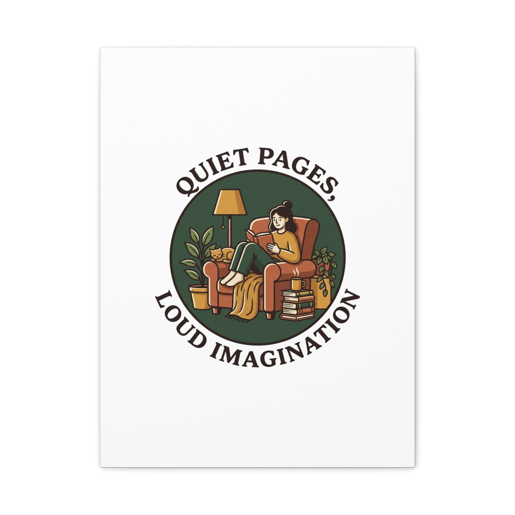 Quiet Pages Loud Imagination Canvas | Book Lover, Cozy Reading, Library Aesthetic