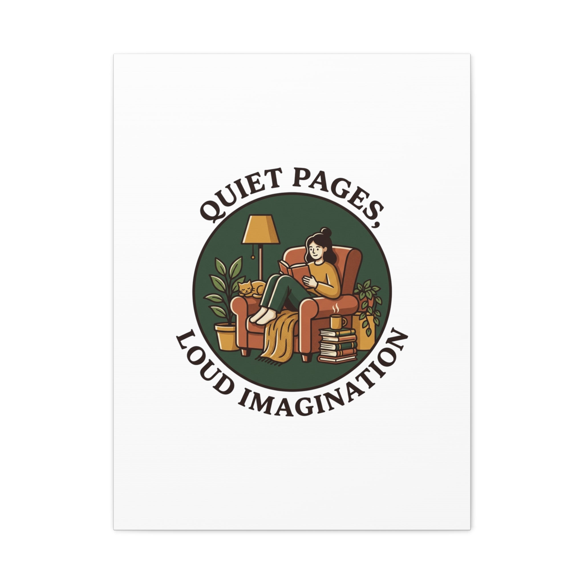 Quiet Pages Loud Imagination Canvas | Book Lover, Cozy Reading, Library Aesthetic