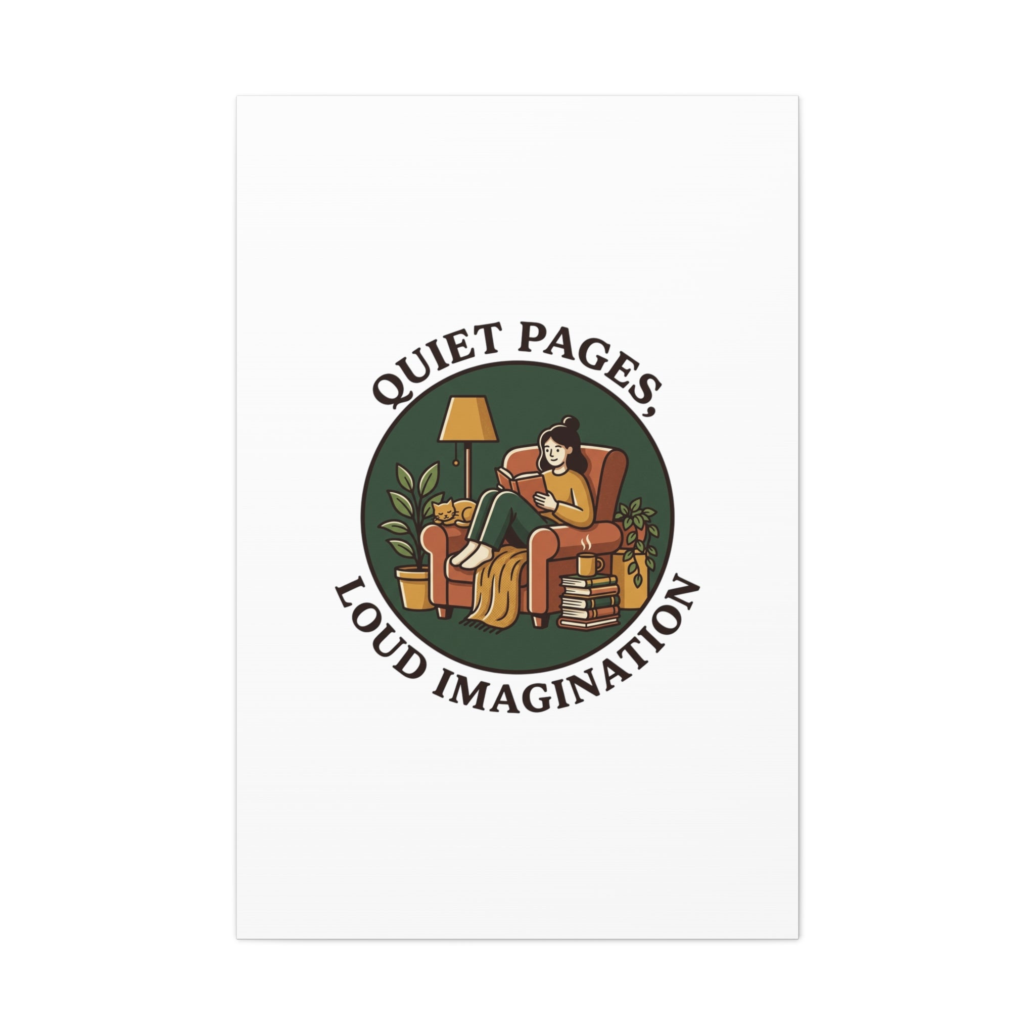 Quiet Pages Loud Imagination Canvas | Book Lover, Cozy Reading, Library Aesthetic