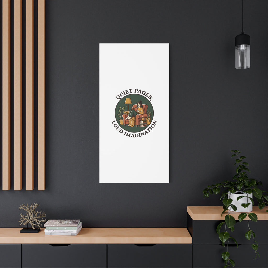 Quiet Pages Loud Imagination Canvas | Book Lover, Cozy Reading, Library Aesthetic