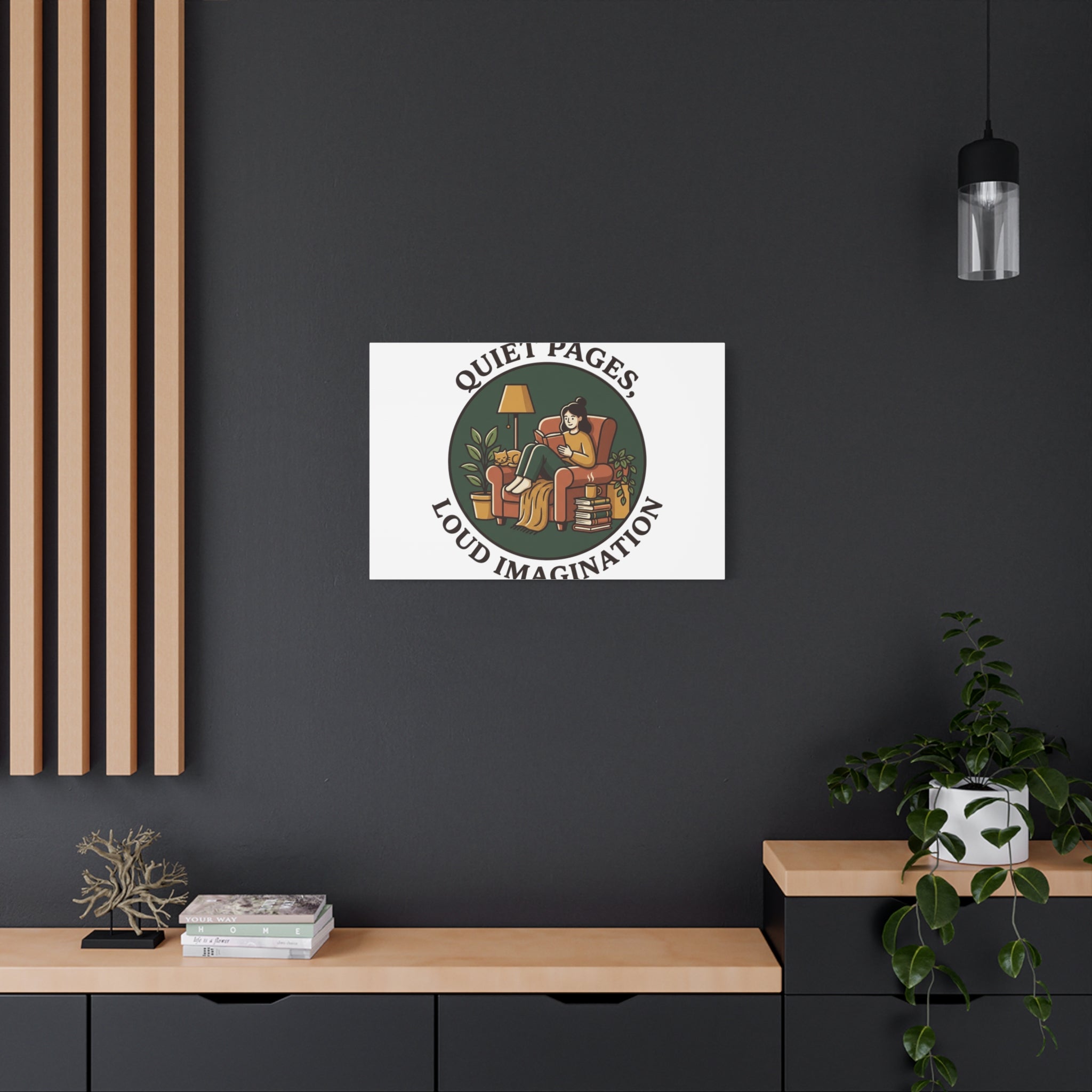 Quiet Pages Loud Imagination Canvas | Book Lover, Cozy Reading, Library Aesthetic