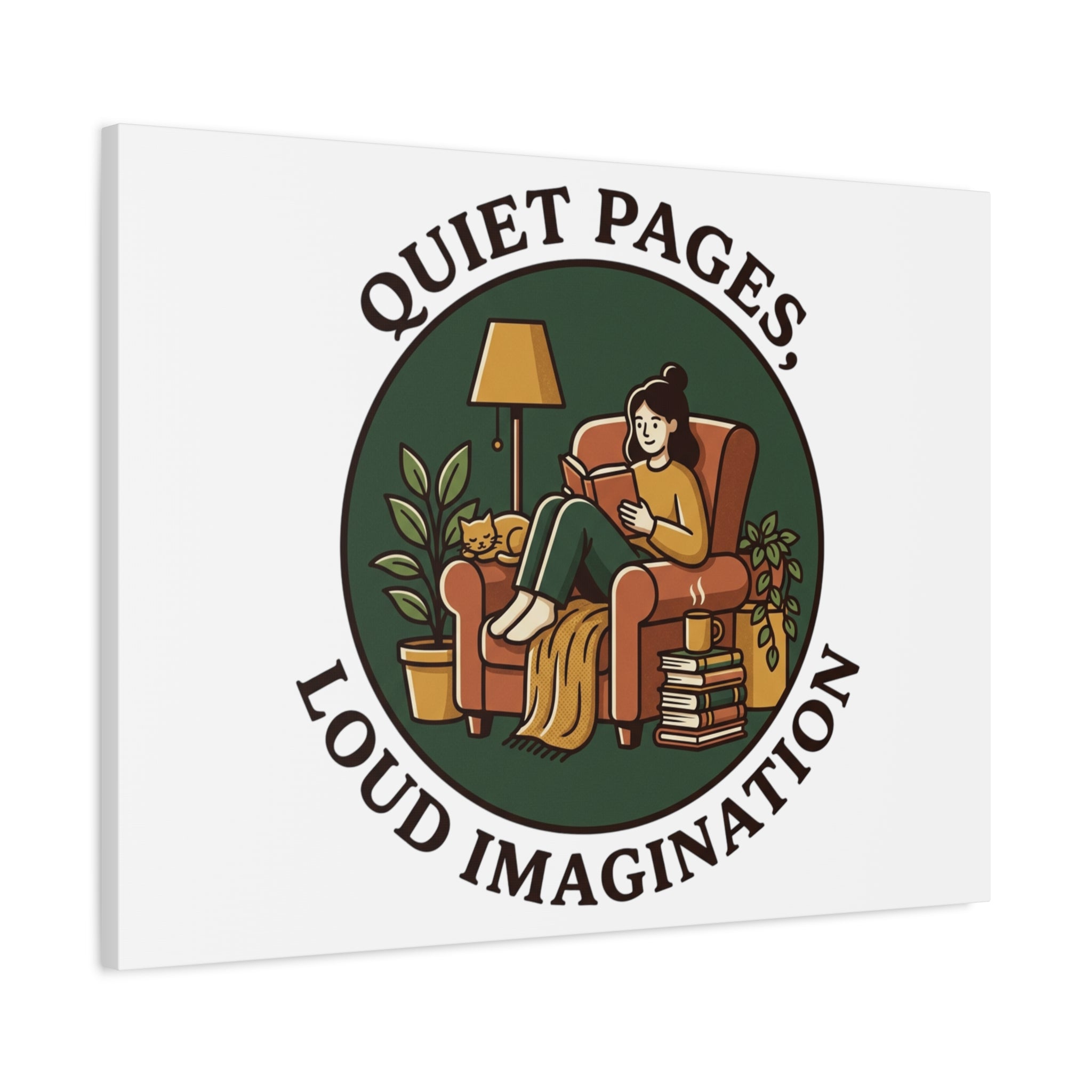 Quiet Pages Loud Imagination Canvas | Book Lover, Cozy Reading, Library Aesthetic