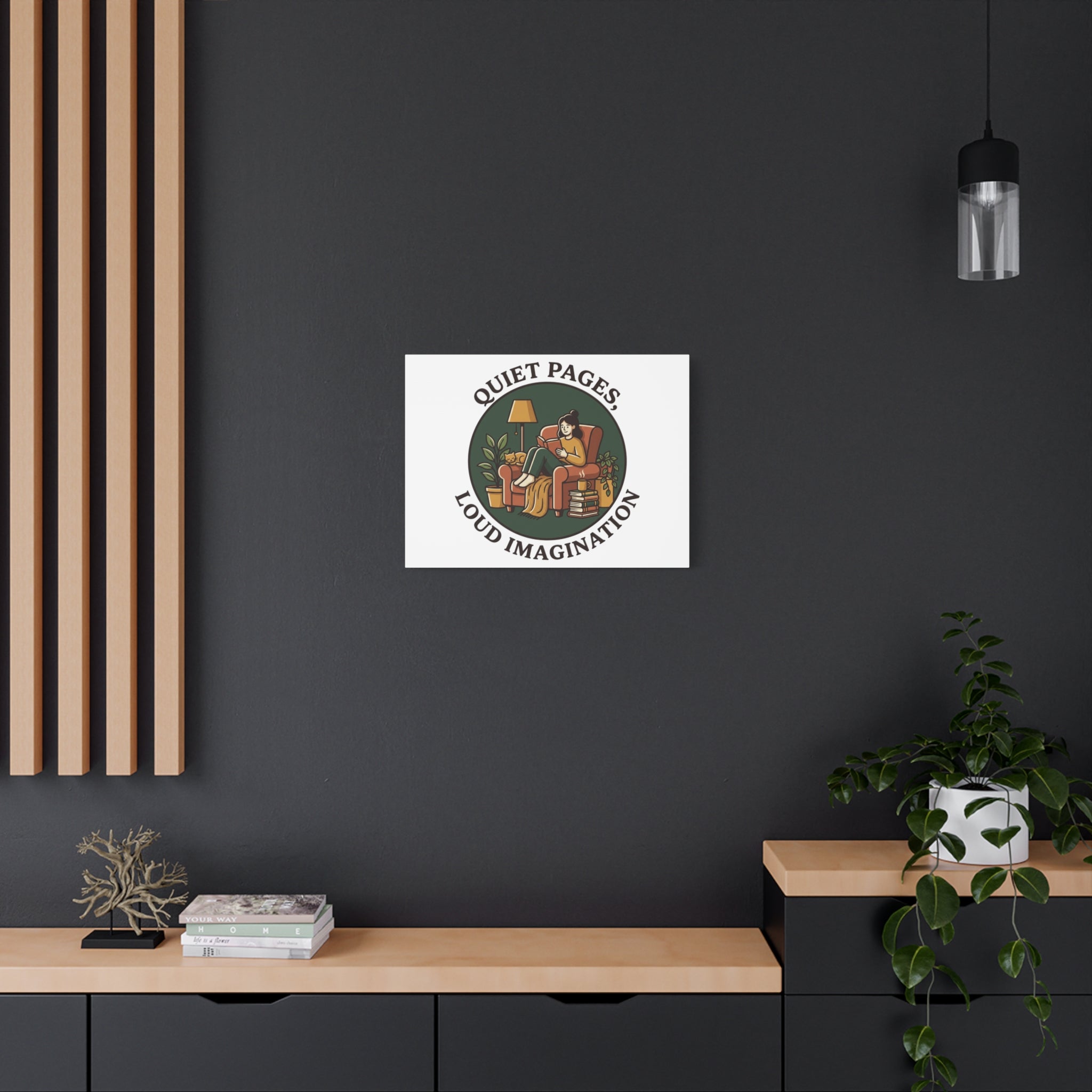 Quiet Pages Loud Imagination Canvas | Book Lover, Cozy Reading, Library Aesthetic