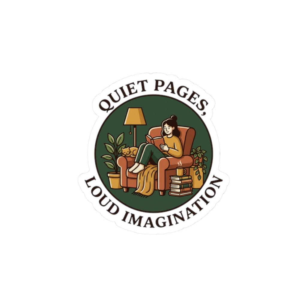 Quiet Pages Loud Imagination Kiss-Cut Stickers | book lover, cozy reading, library aesthetic
