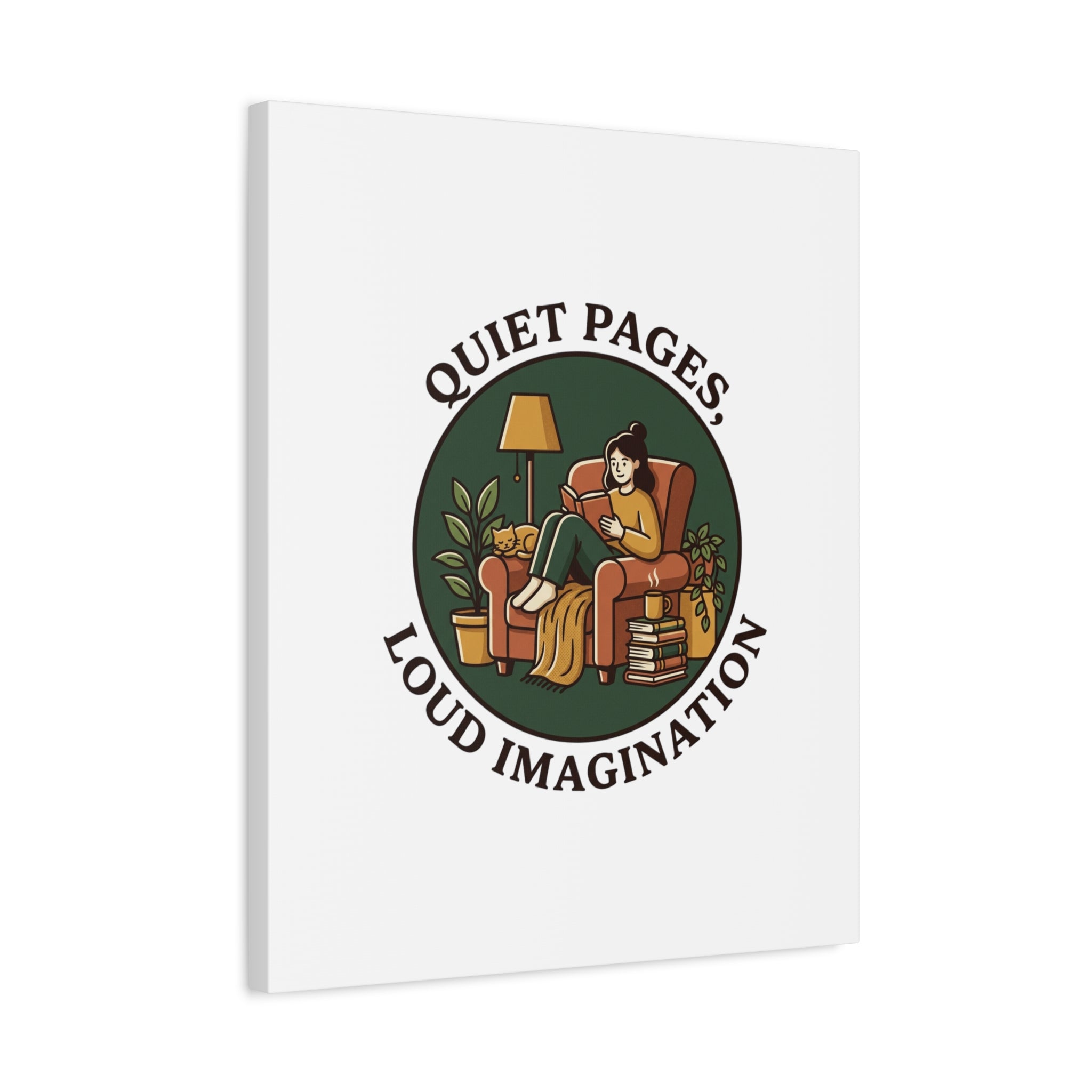 Quiet Pages Loud Imagination Canvas | Book Lover, Cozy Reading, Library Aesthetic