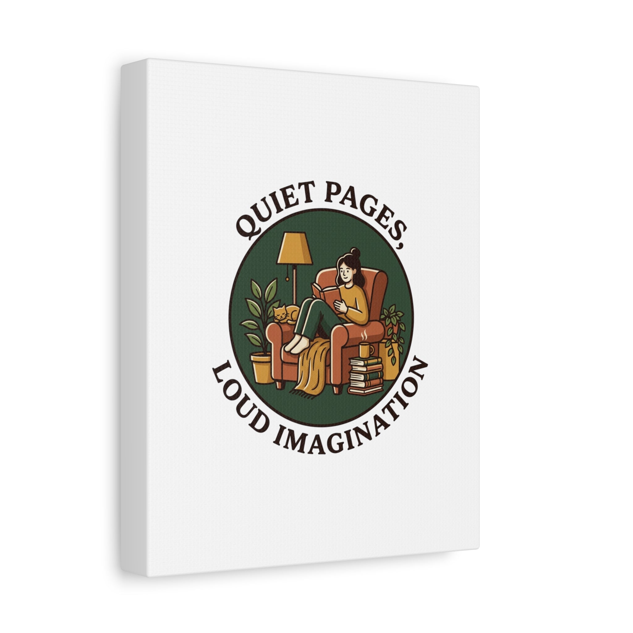 Quiet Pages Loud Imagination Canvas | Book Lover, Cozy Reading, Library Aesthetic