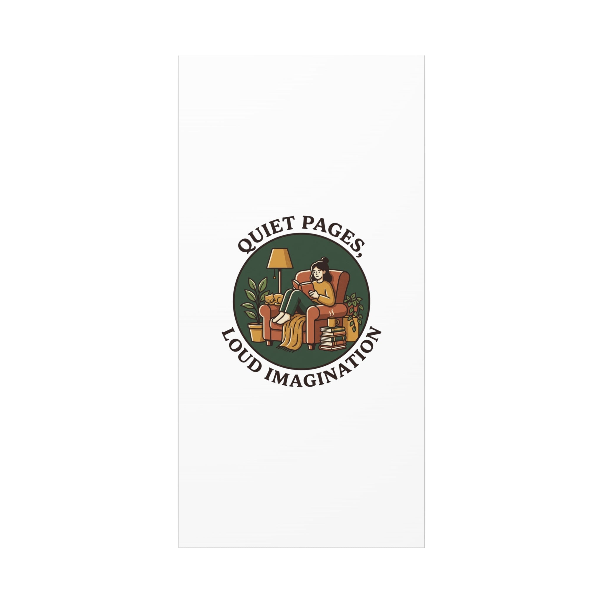 Quiet Pages Loud Imagination Canvas | Book Lover, Cozy Reading, Library Aesthetic