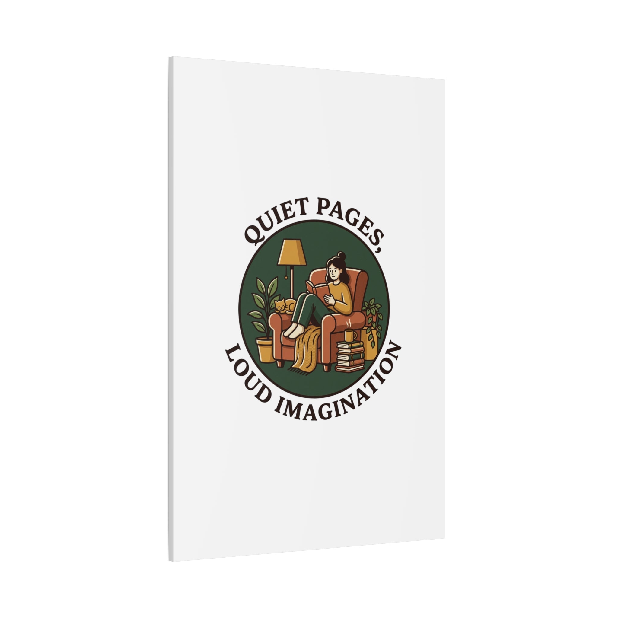 Quiet Pages Loud Imagination Canvas | Book Lover, Cozy Reading, Library Aesthetic