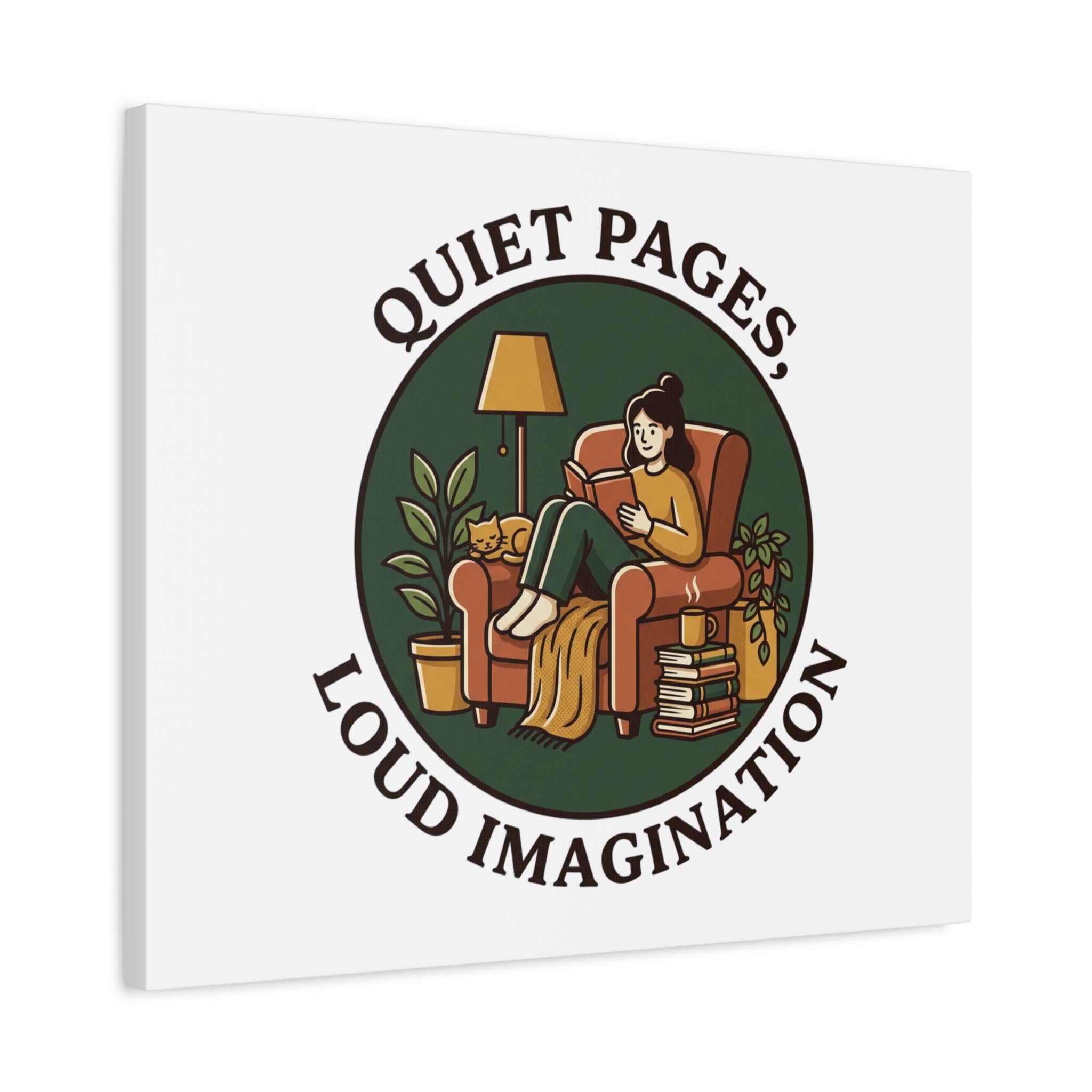 Quiet Pages Loud Imagination Canvas | Book Lover, Cozy Reading, Library Aesthetic