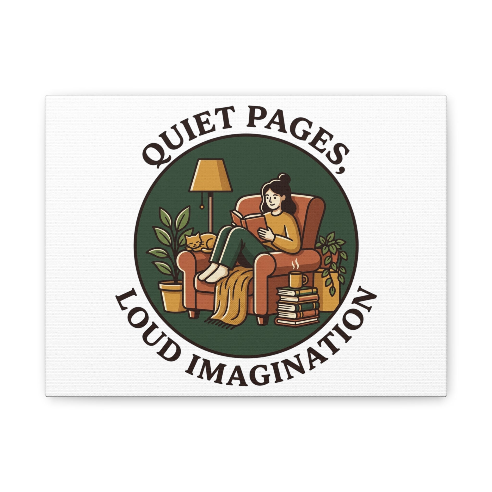Quiet Pages Loud Imagination Canvas | Book Lover, Cozy Reading, Library Aesthetic