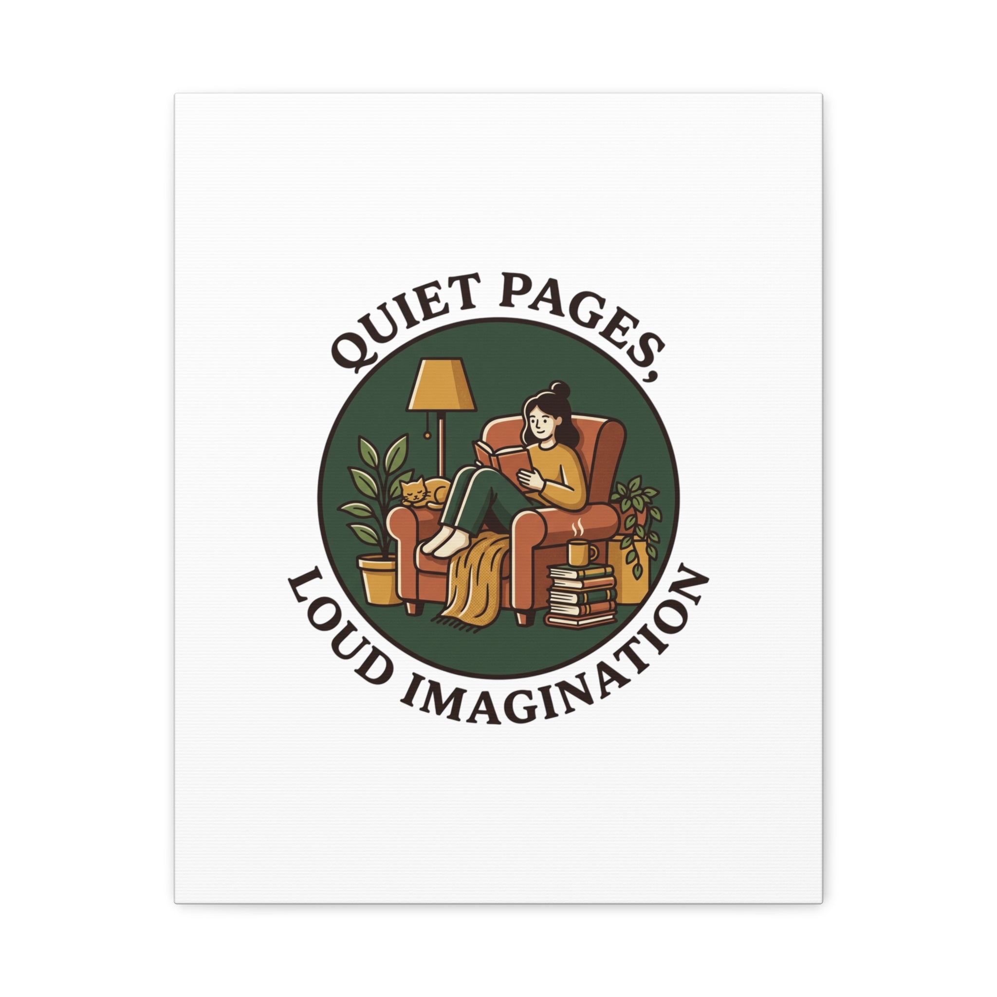 Quiet Pages Loud Imagination Canvas | Book Lover, Cozy Reading, Library Aesthetic