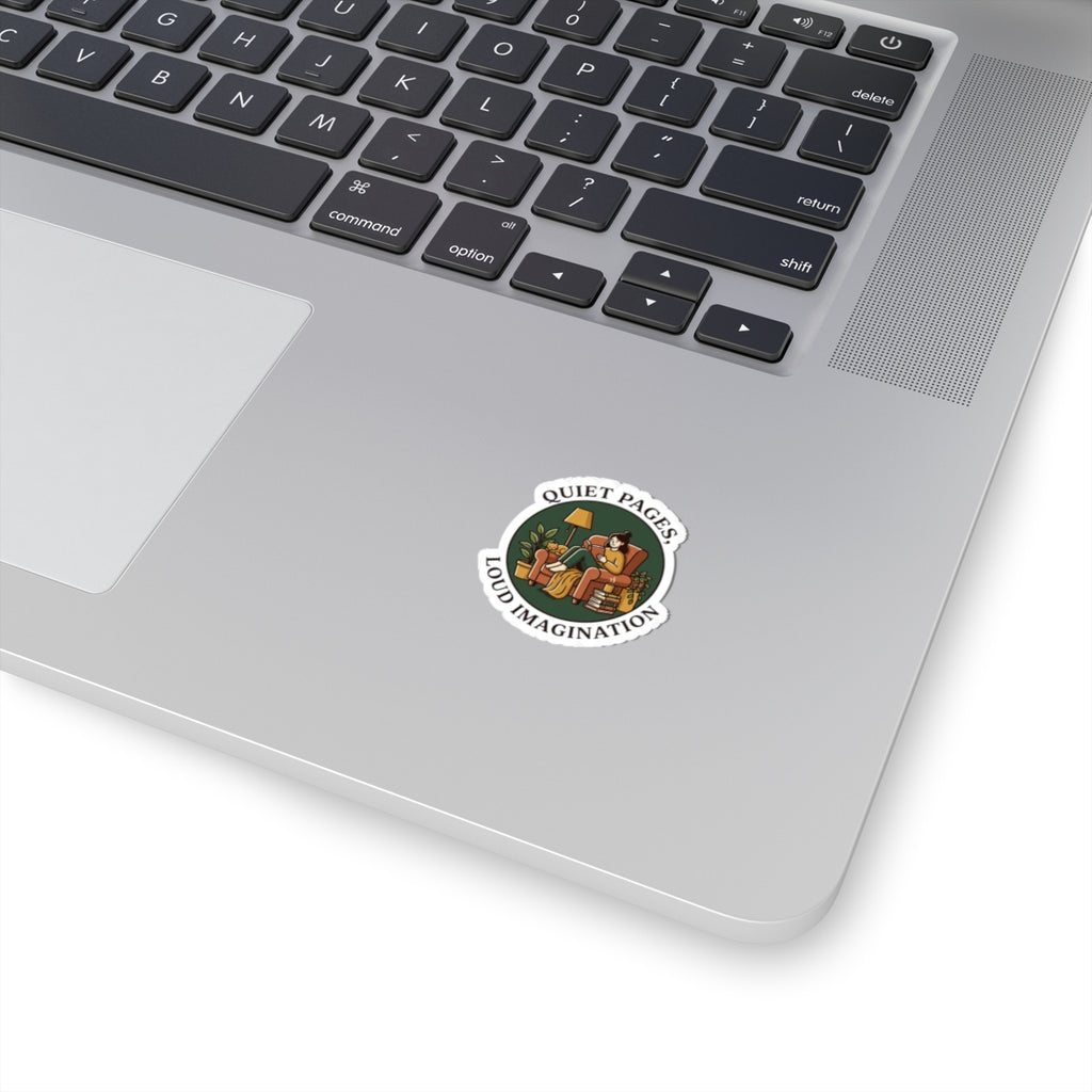 Quiet Pages Loud Imagination Kiss-Cut Stickers | book lover, cozy reading, library aesthetic