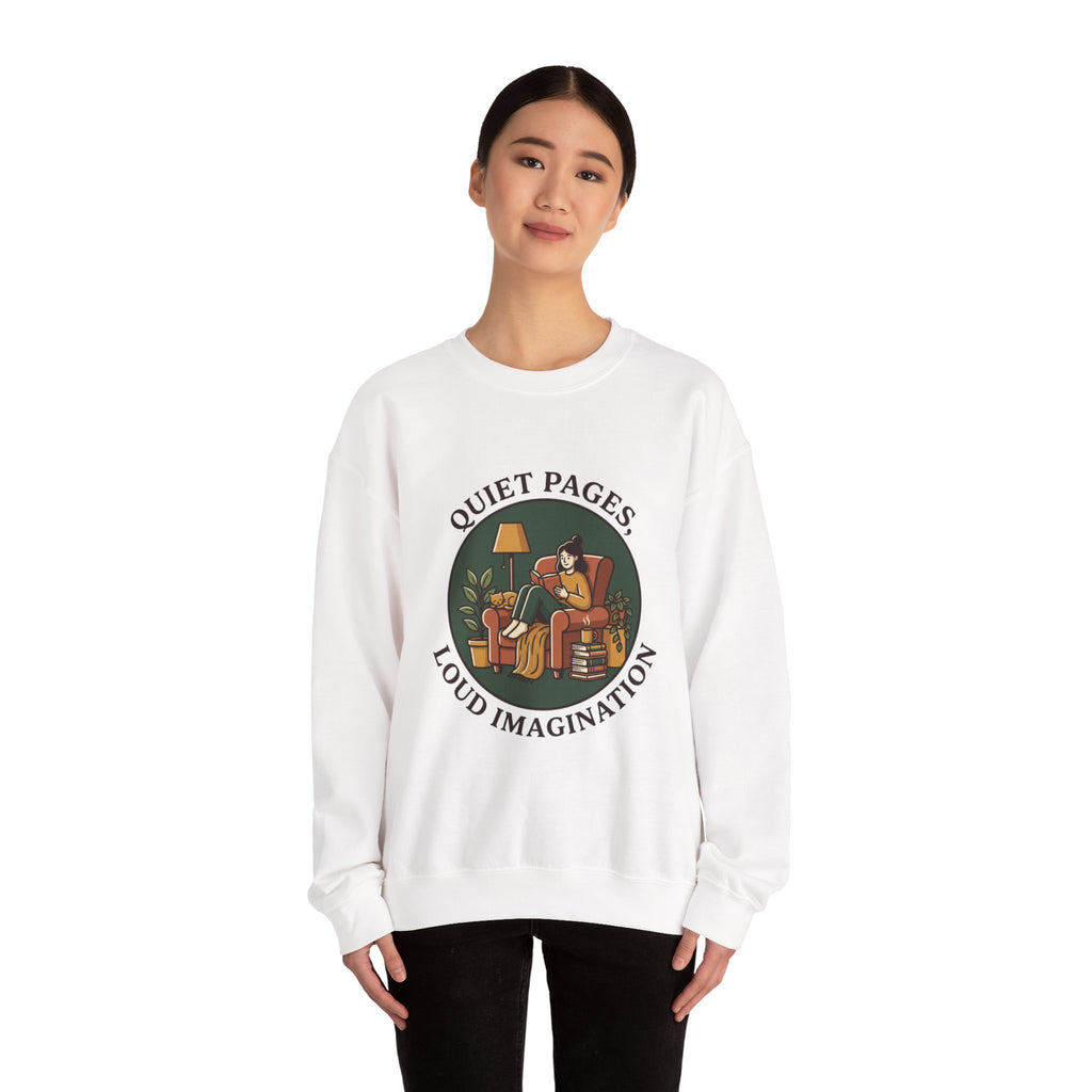 Quiet Pages Loud Imagination Crewneck Sweatshirt | Bookish Cozy Reading, Library Aesthetic