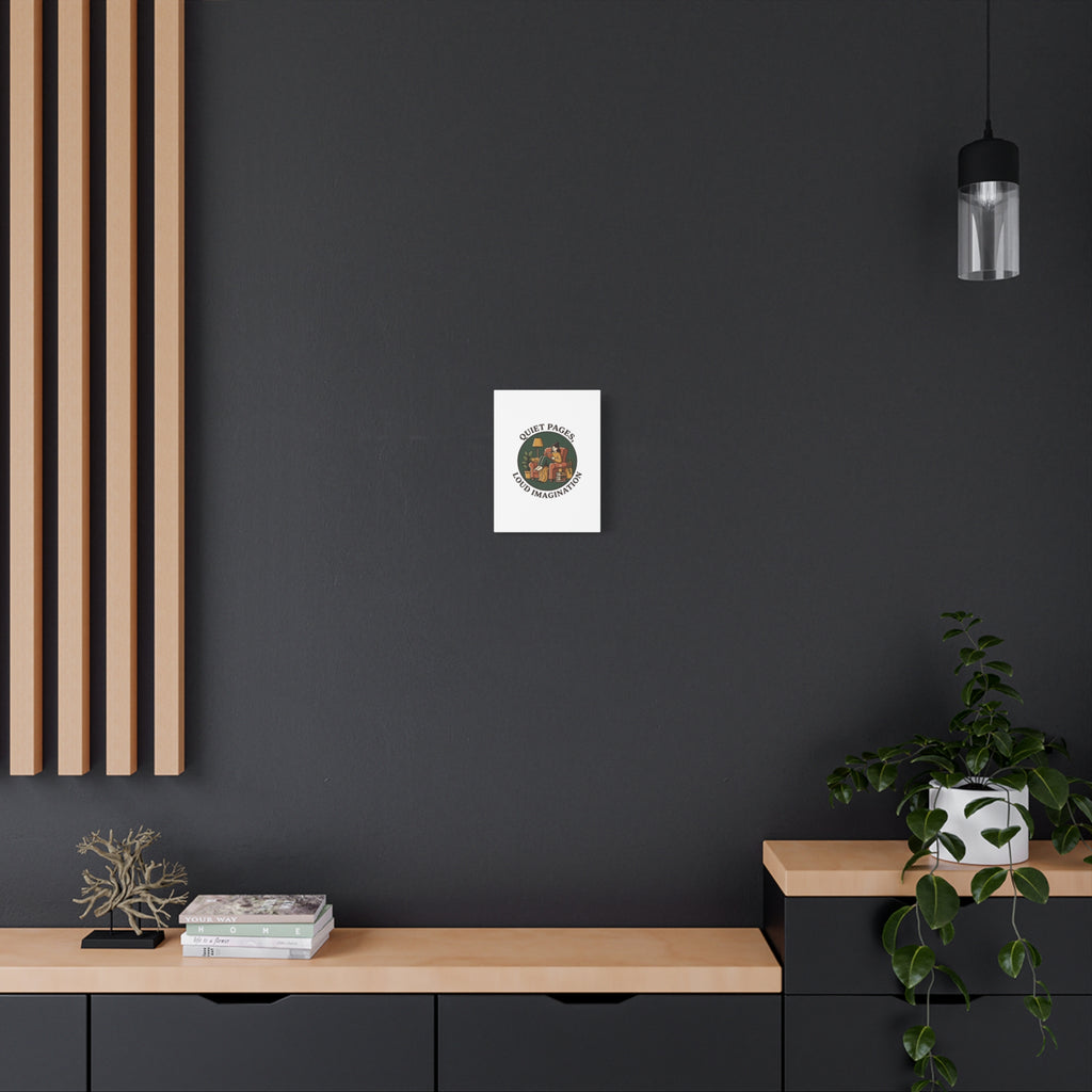 Quiet Pages Loud Imagination Canvas | Book Lover, Cozy Reading, Library Aesthetic