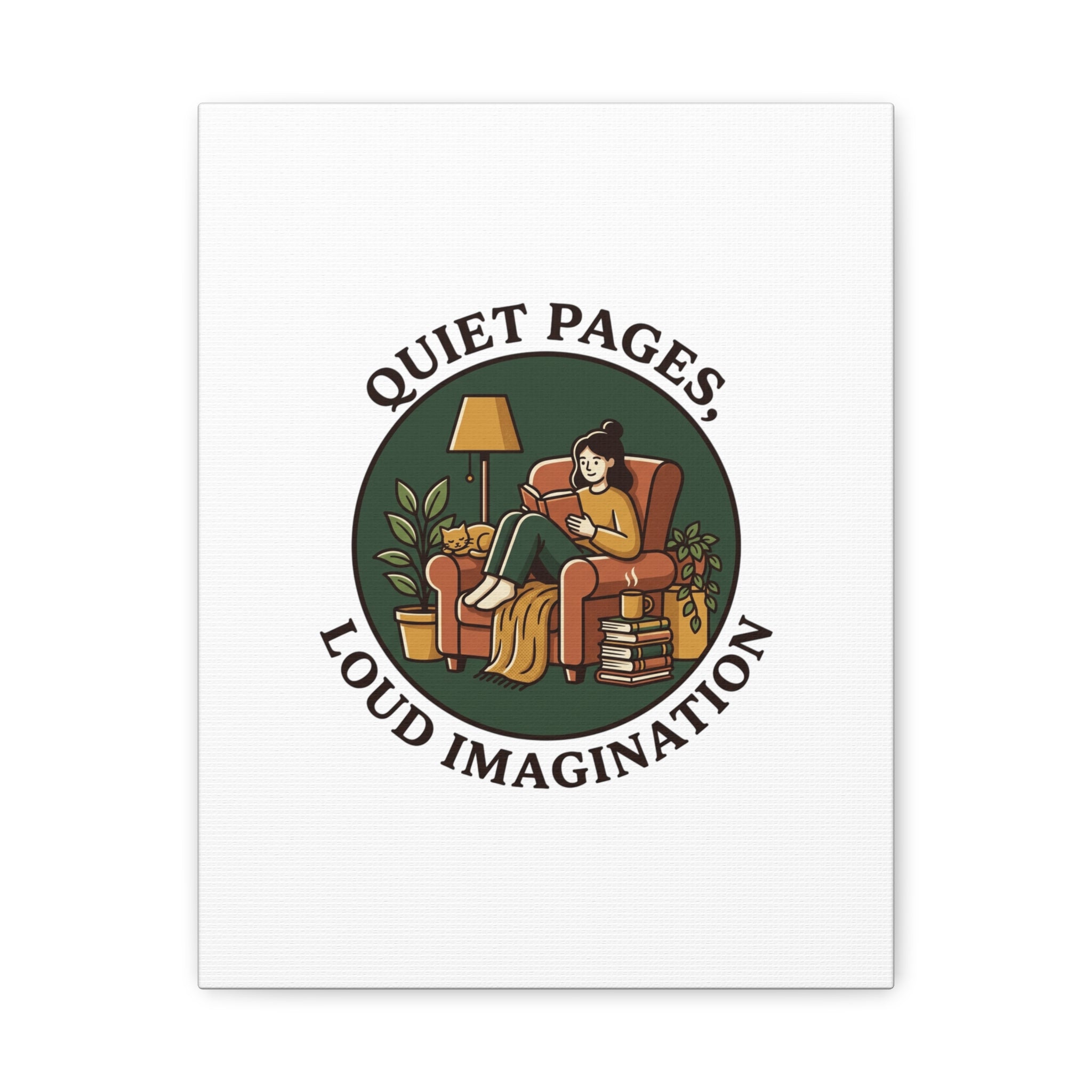 Quiet Pages Loud Imagination Canvas | Book Lover, Cozy Reading, Library Aesthetic